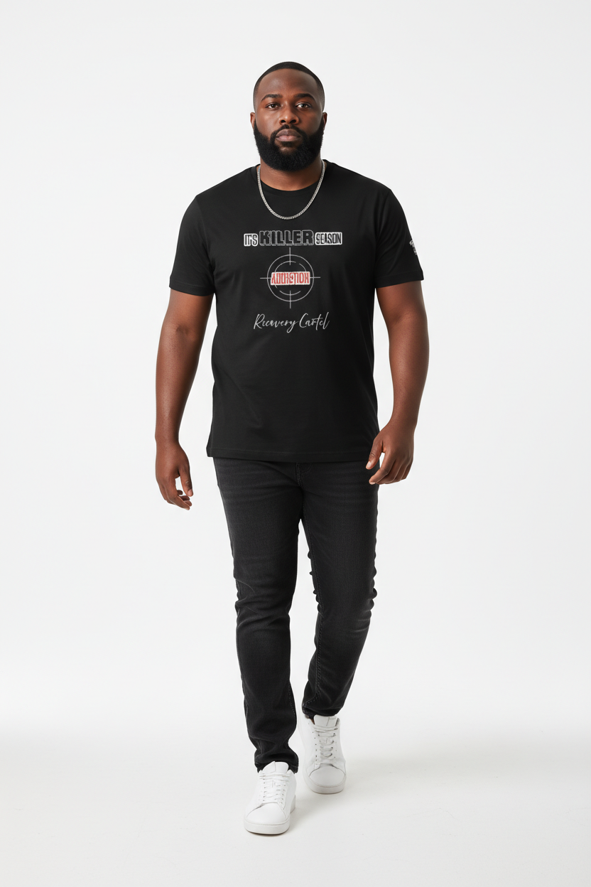 Killer Season- Tshirt for Addiction/Recovery