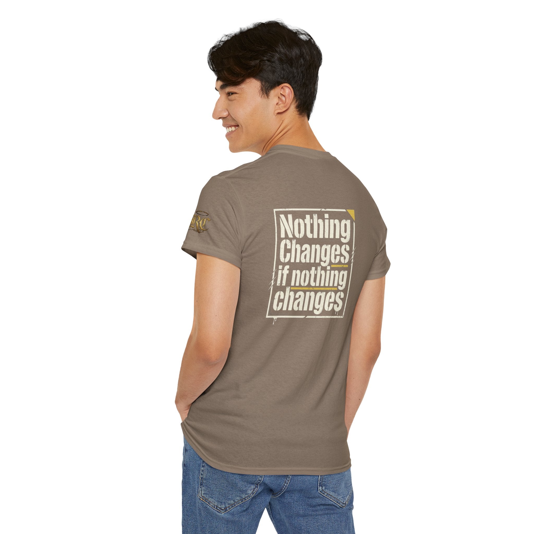 Nothing Changes If Nothing Changes- Tee