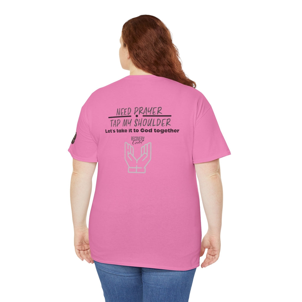 T-Shirt - Prayer Ministry  Need Prayer? Tap My Shoulder by Recovery Cartel