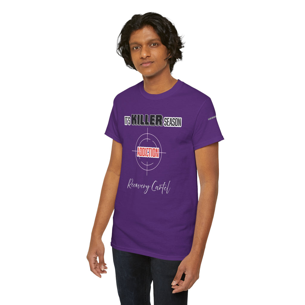 Killer Season- Tshirt for Addiction/Recovery