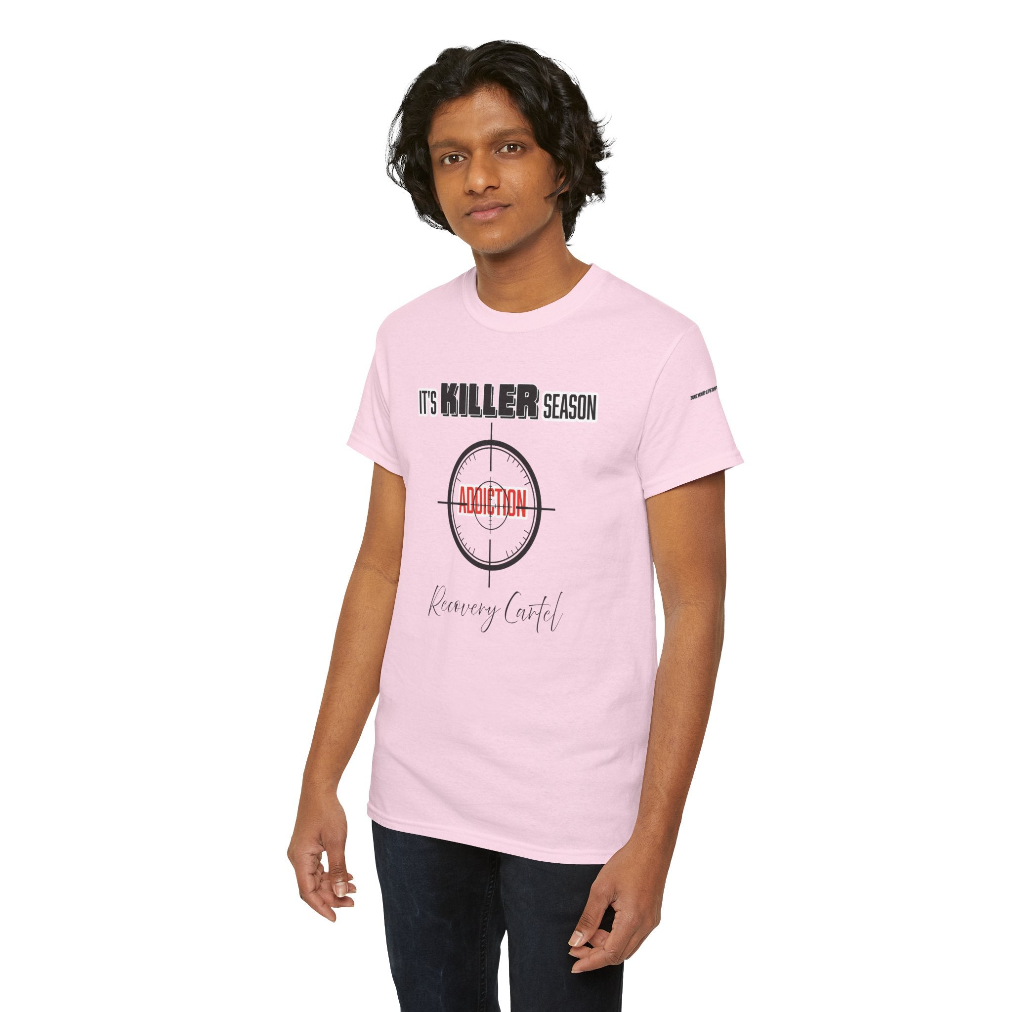 Killer Season- Tshirt for Addiction/Recovery