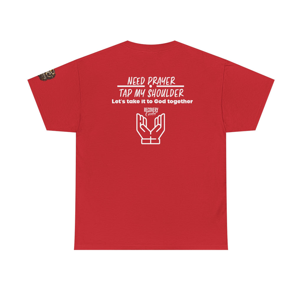T-Shirt - Prayer Ministry  Need Prayer? Tap My Shoulder by Recovery Cartel