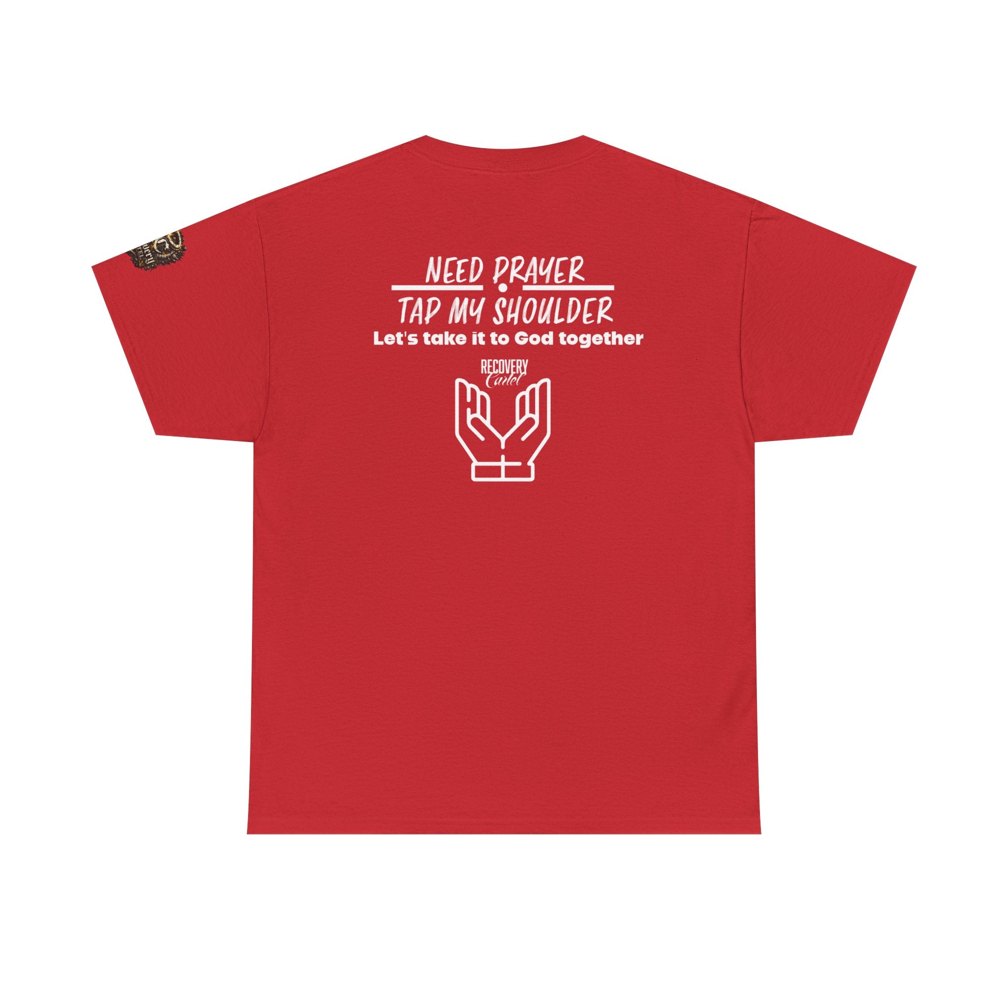 T-Shirt - Prayer Ministry  Need Prayer? Tap My Shoulder by Recovery Cartel