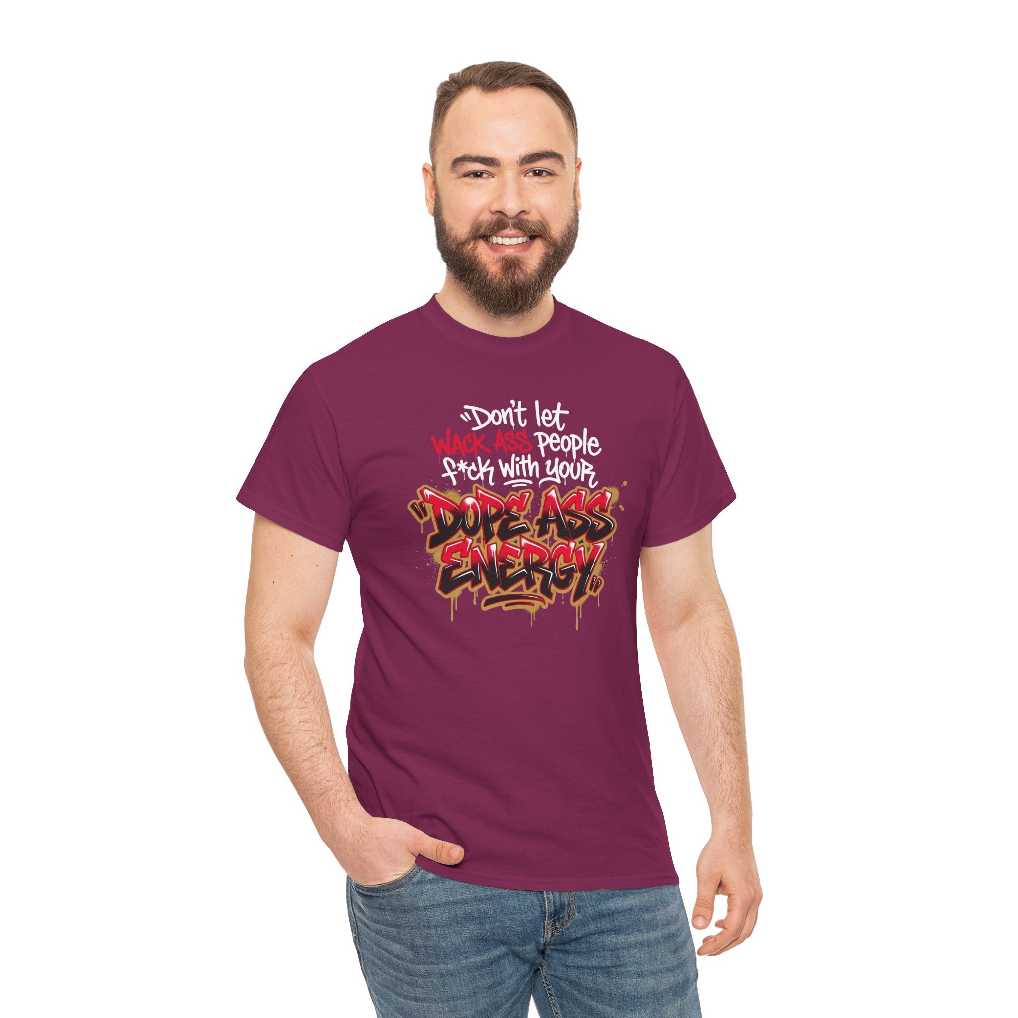 Don't Let Wack People F*ck With Your Dope Ass Energy Tee by Recovery Cartel