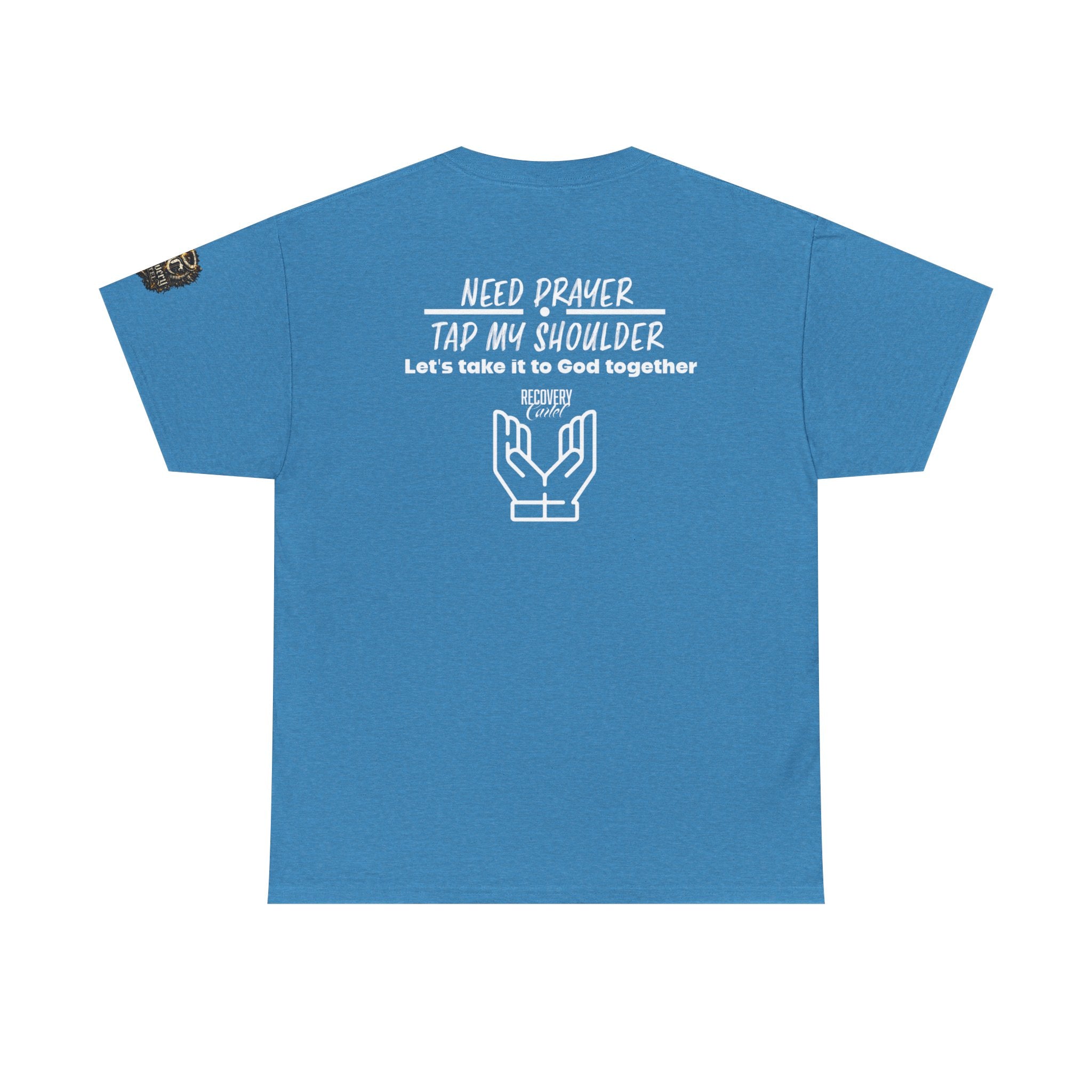 T-Shirt - Prayer Ministry  Need Prayer? Tap My Shoulder by Recovery Cartel