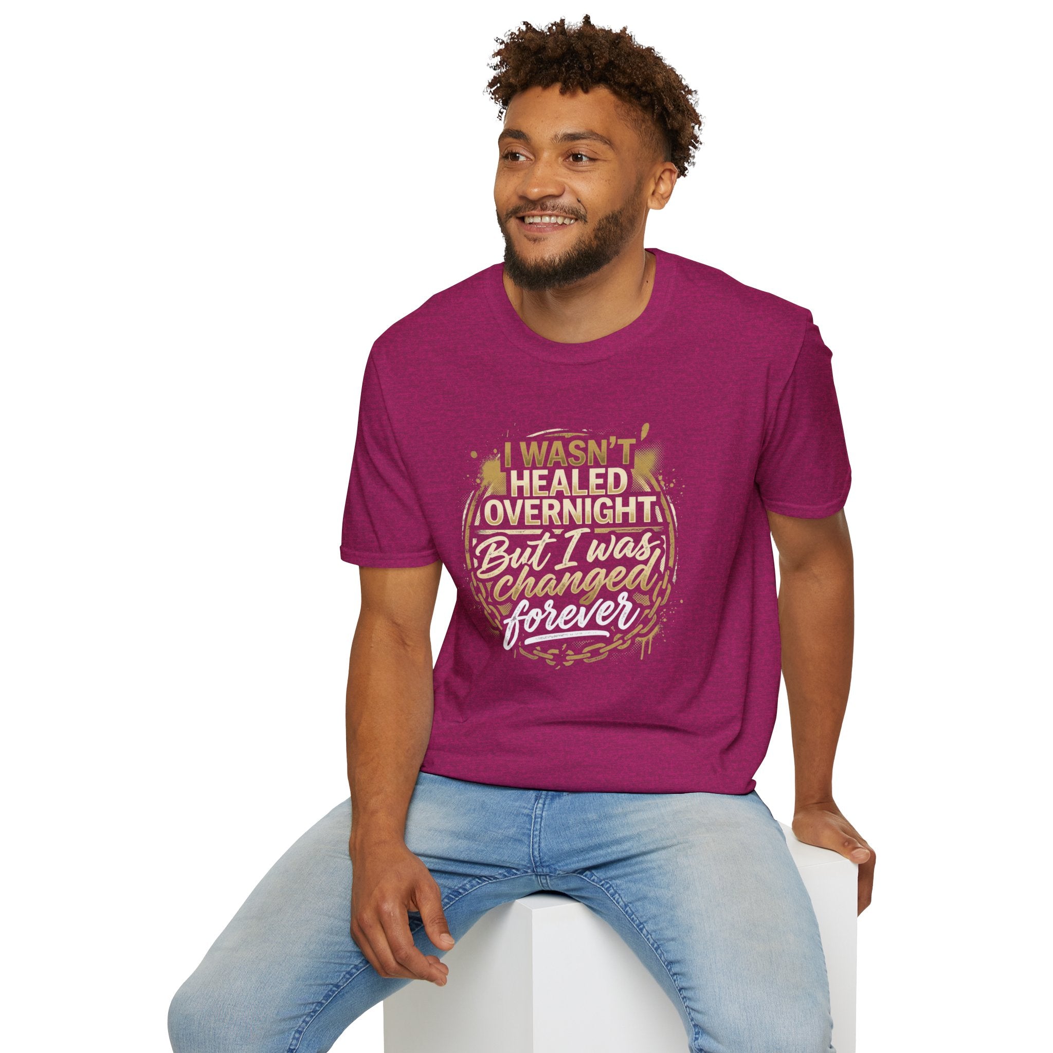 "I Wasn't Healed Overnight But I Was Changed Forver" Tee