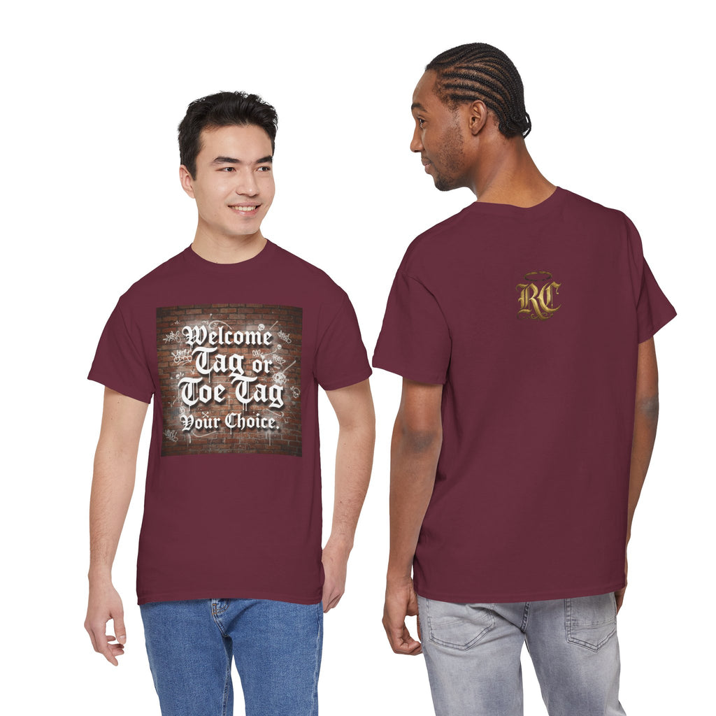 Welcome Tag or Toe Tag, Your Choice T Shirt by Recovery Cartel