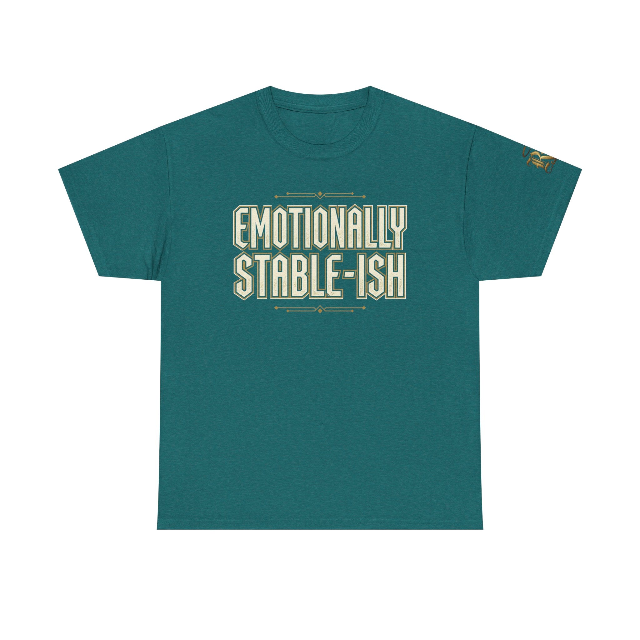 Emotionally Stable-ish Tee with Sober AF on the Back