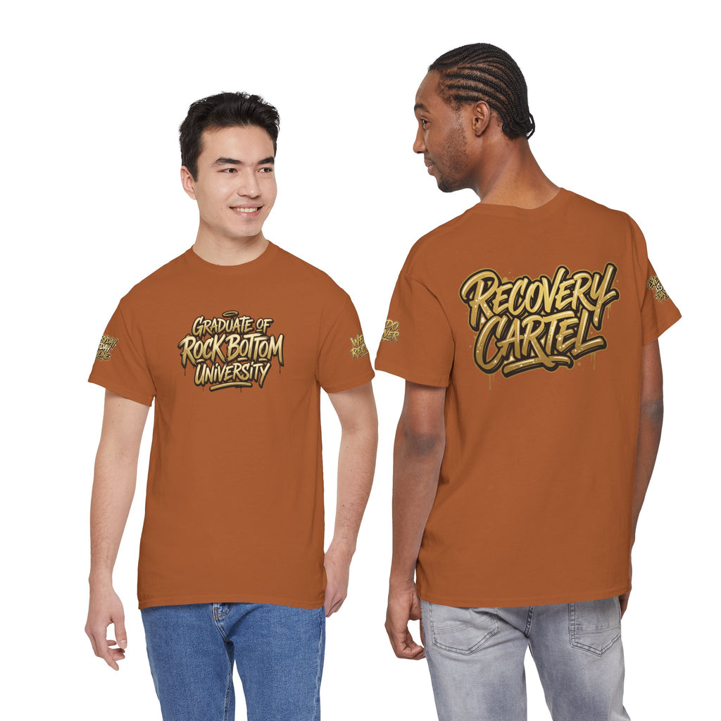 Recovery Cartel  "Graduate of Rock Bottom University" TEE