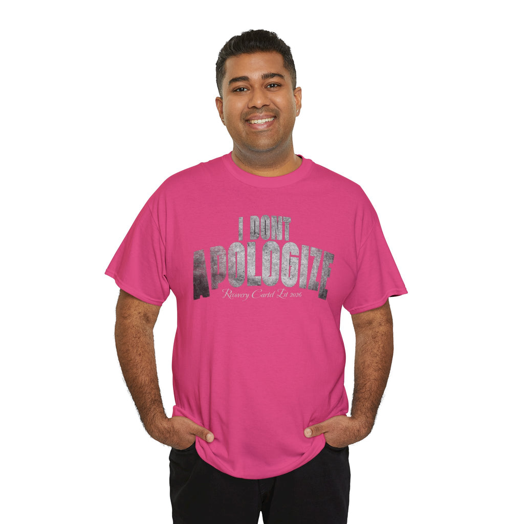 I Don’t Apologize Tee by Recovery Cartel