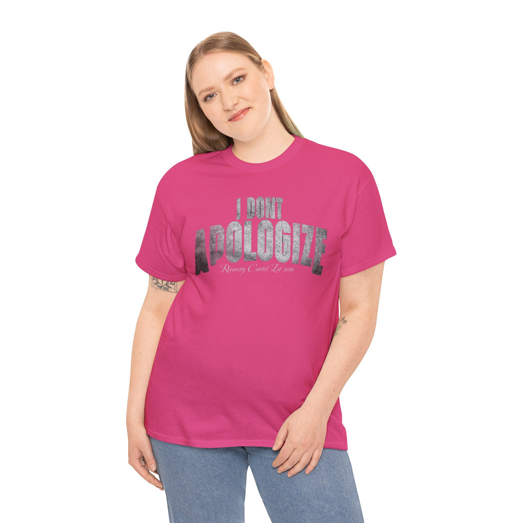 I Don’t Apologize Tee by Recovery Cartel