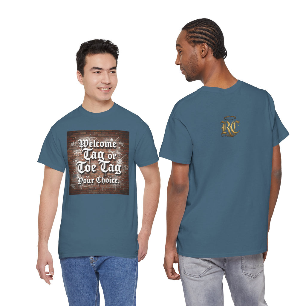 Welcome Tag or Toe Tag, Your Choice T Shirt by Recovery Cartel