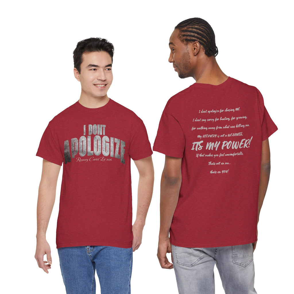 I Don’t Apologize Tee by Recovery Cartel