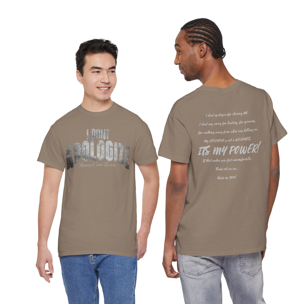I Don’t Apologize Tee by Recovery Cartel
