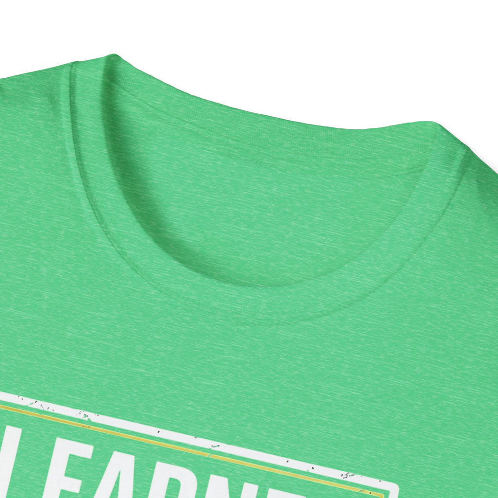 I Earned My Seat T-Shirt