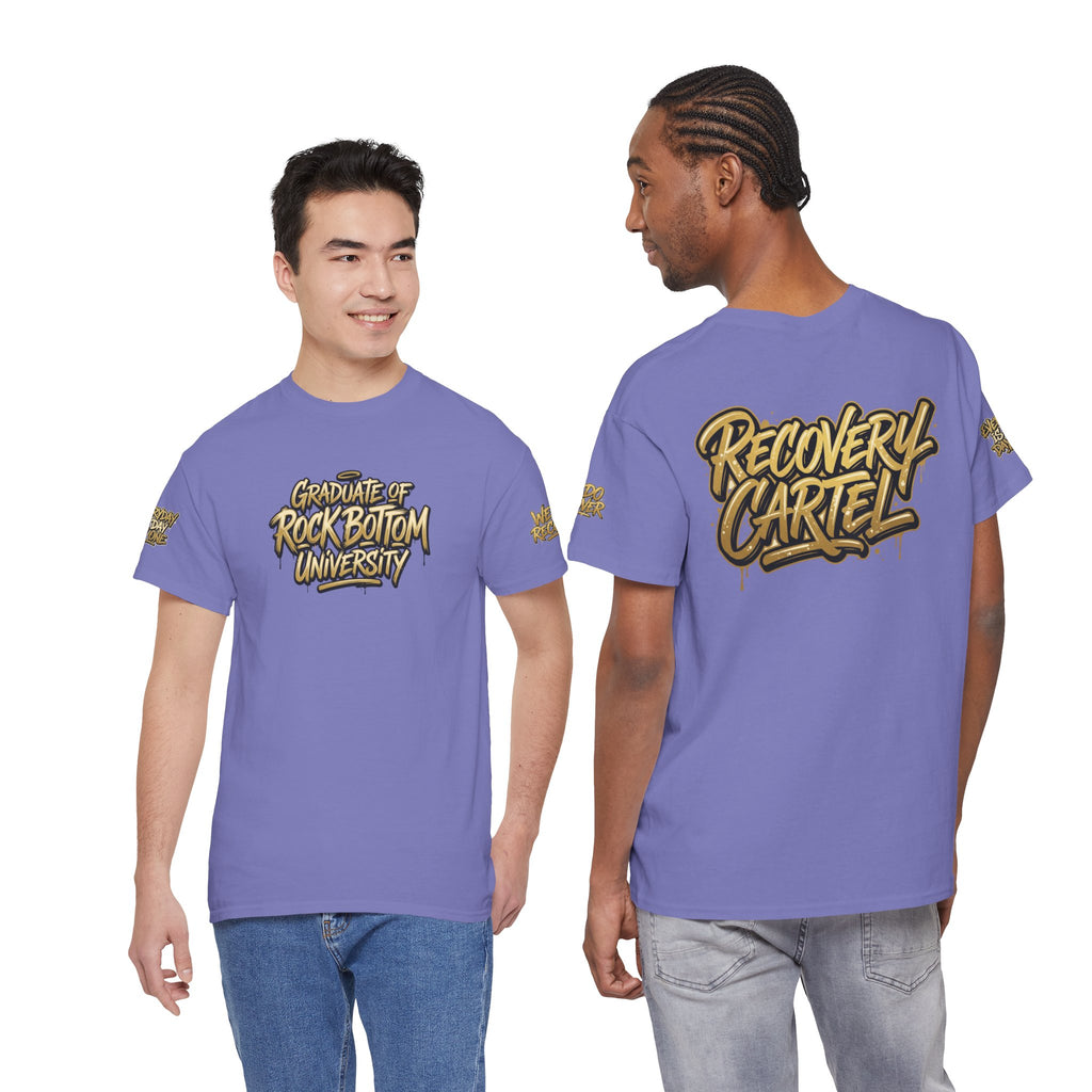 Recovery Cartel  "Graduate of Rock Bottom University" TEE