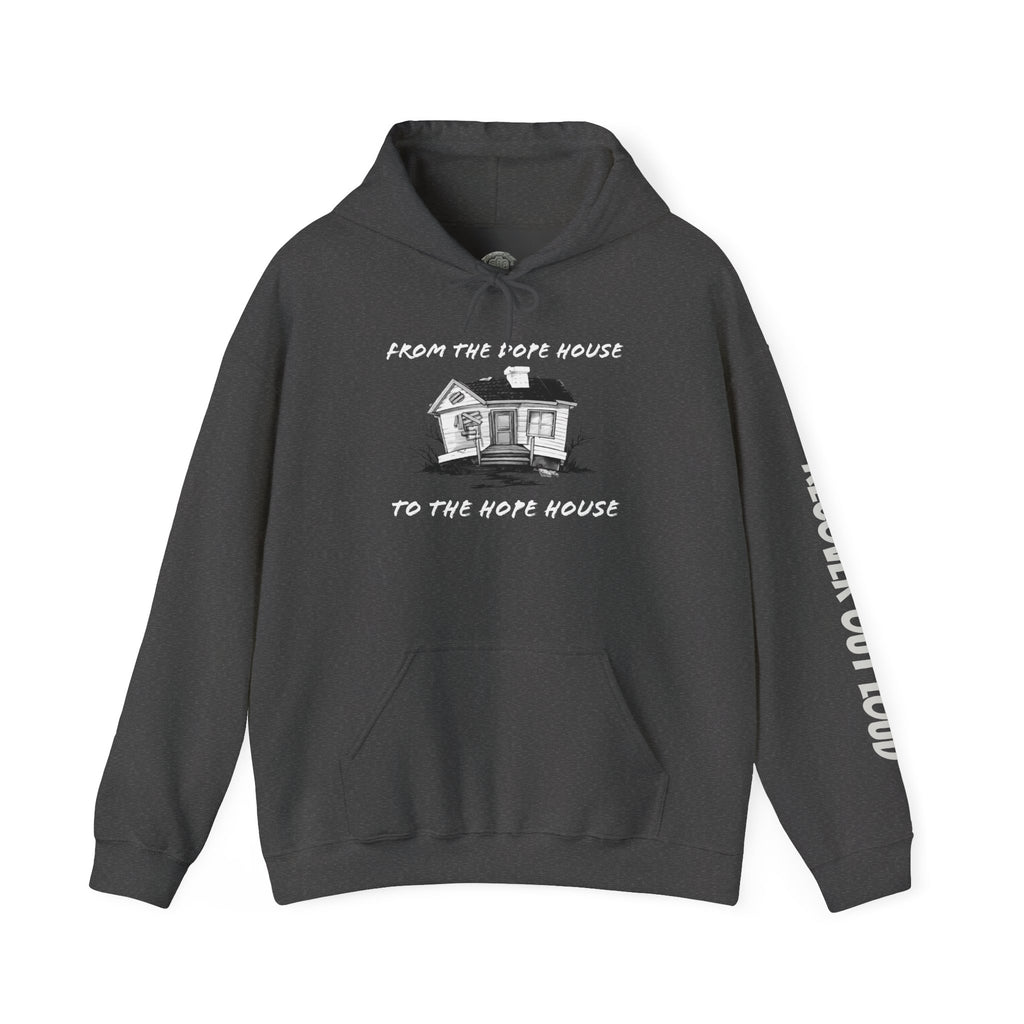 From the Dope House to the Hope House Hoodie from Recovery Cartel