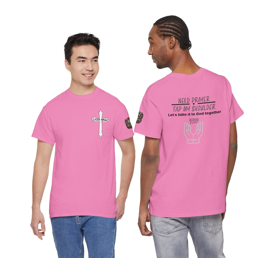 T-Shirt - Prayer Ministry  Need Prayer? Tap My Shoulder by Recovery Cartel