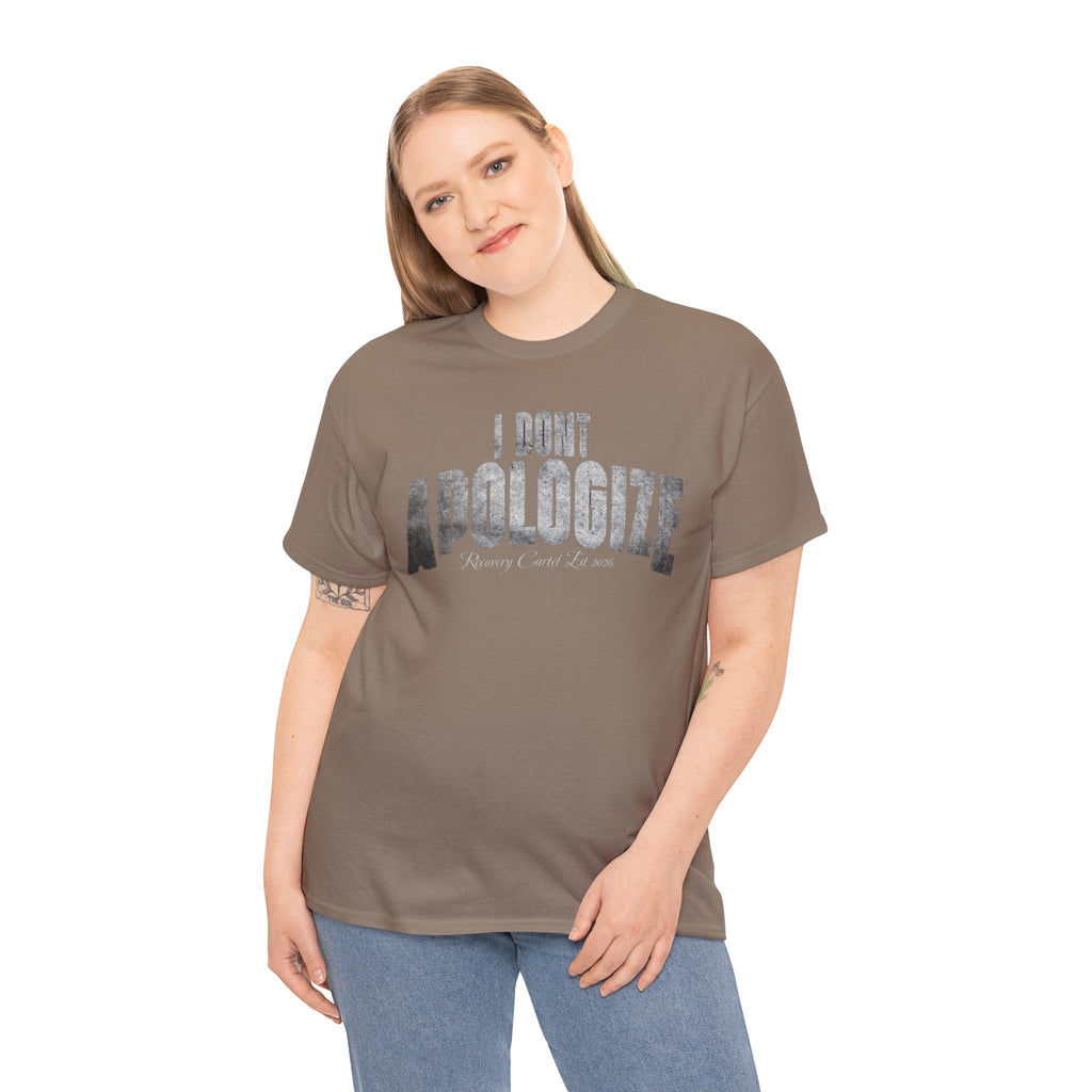 I Don’t Apologize Tee by Recovery Cartel