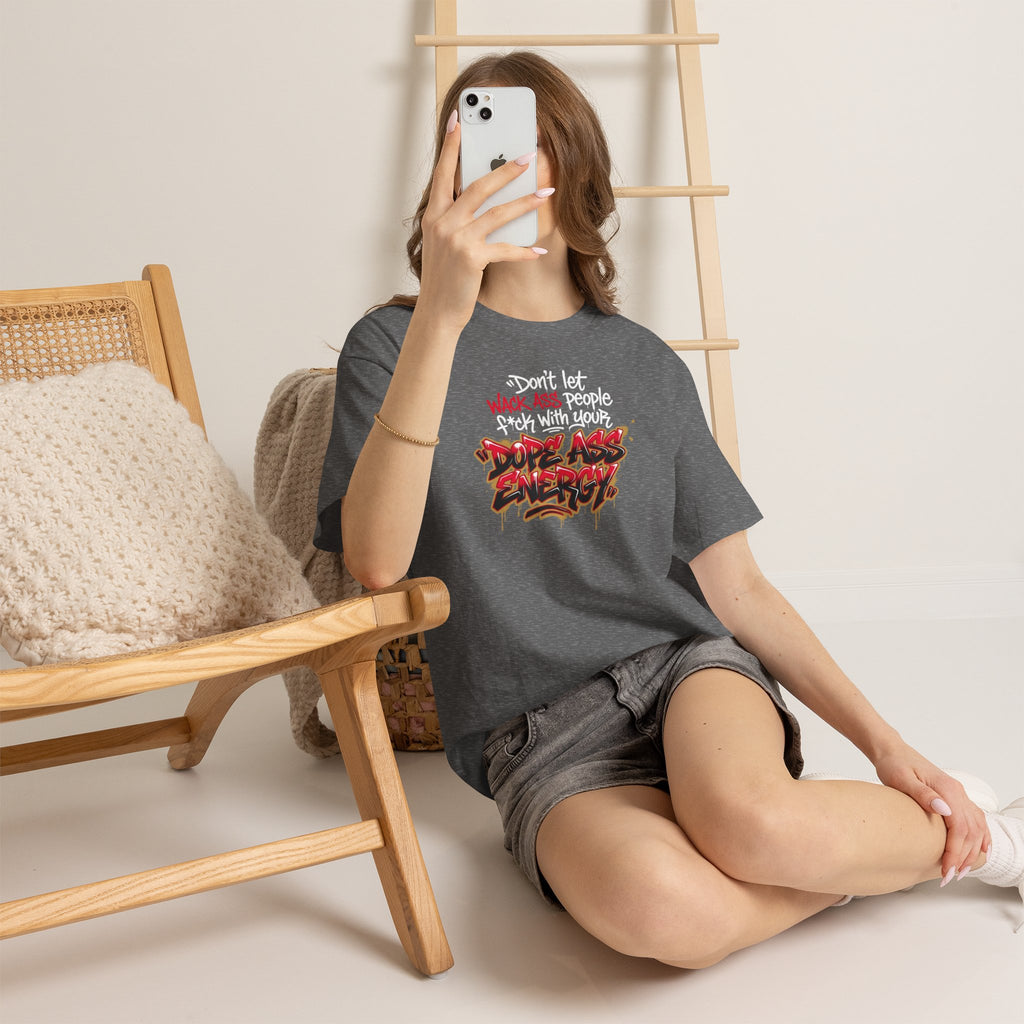 Don't Let Wack People F*ck With Your Dope Ass Energy Tee by Recovery Cartel