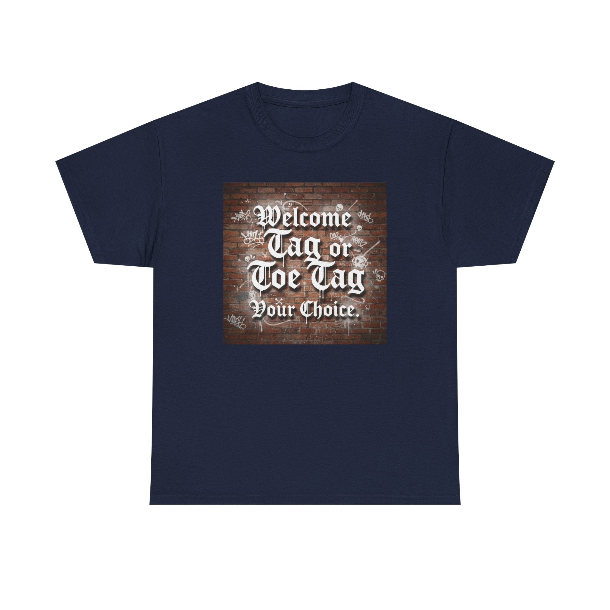 Welcome Tag or Toe Tag, Your Choice T Shirt by Recovery Cartel