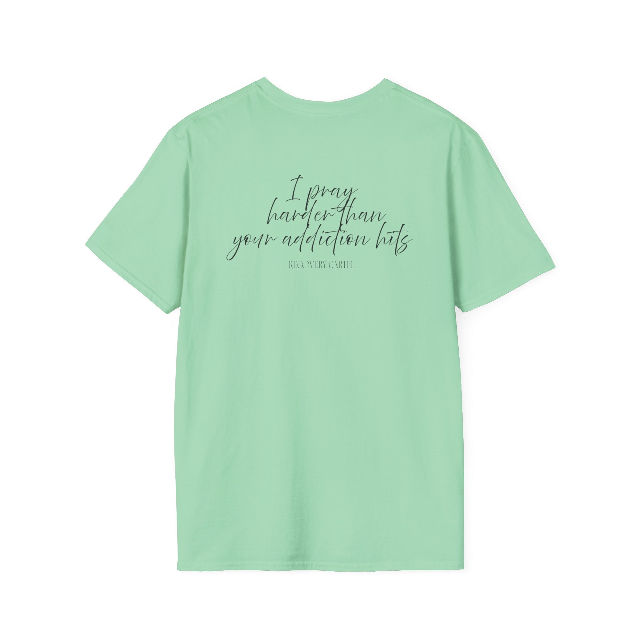 Cartel Mom Tee- I pray harder than your addiction hits
