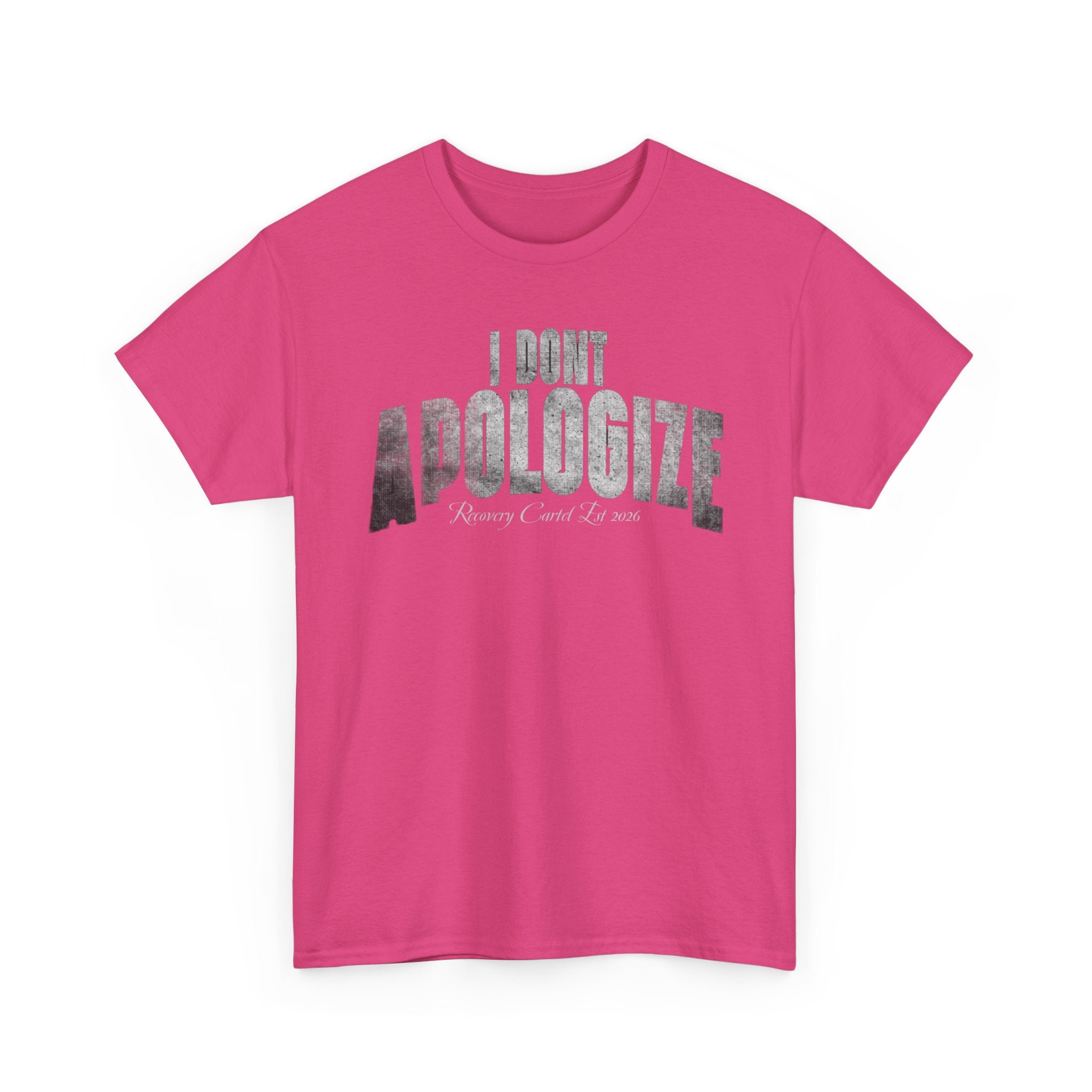 I Don’t Apologize Tee by Recovery Cartel
