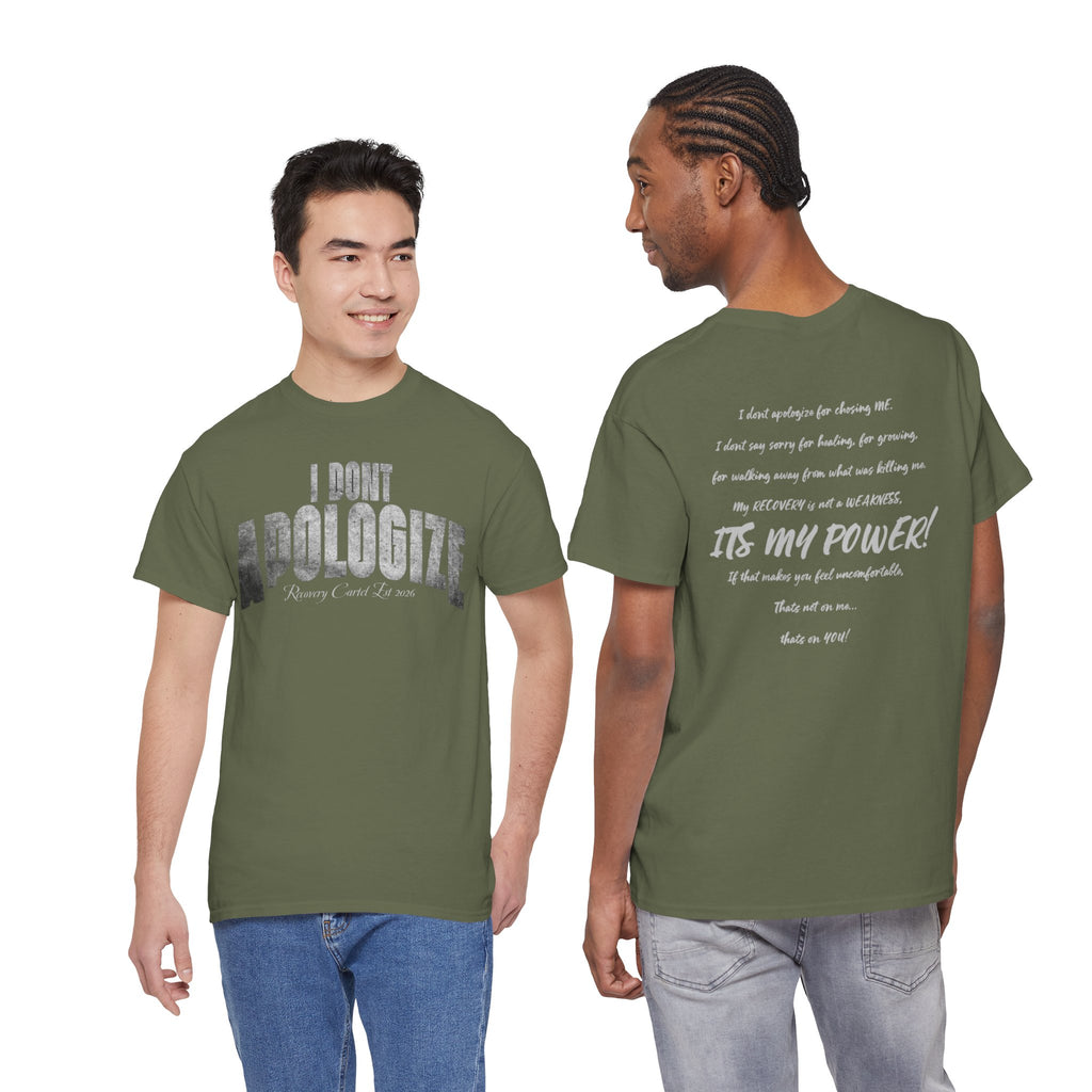 I Don’t Apologize Tee by Recovery Cartel