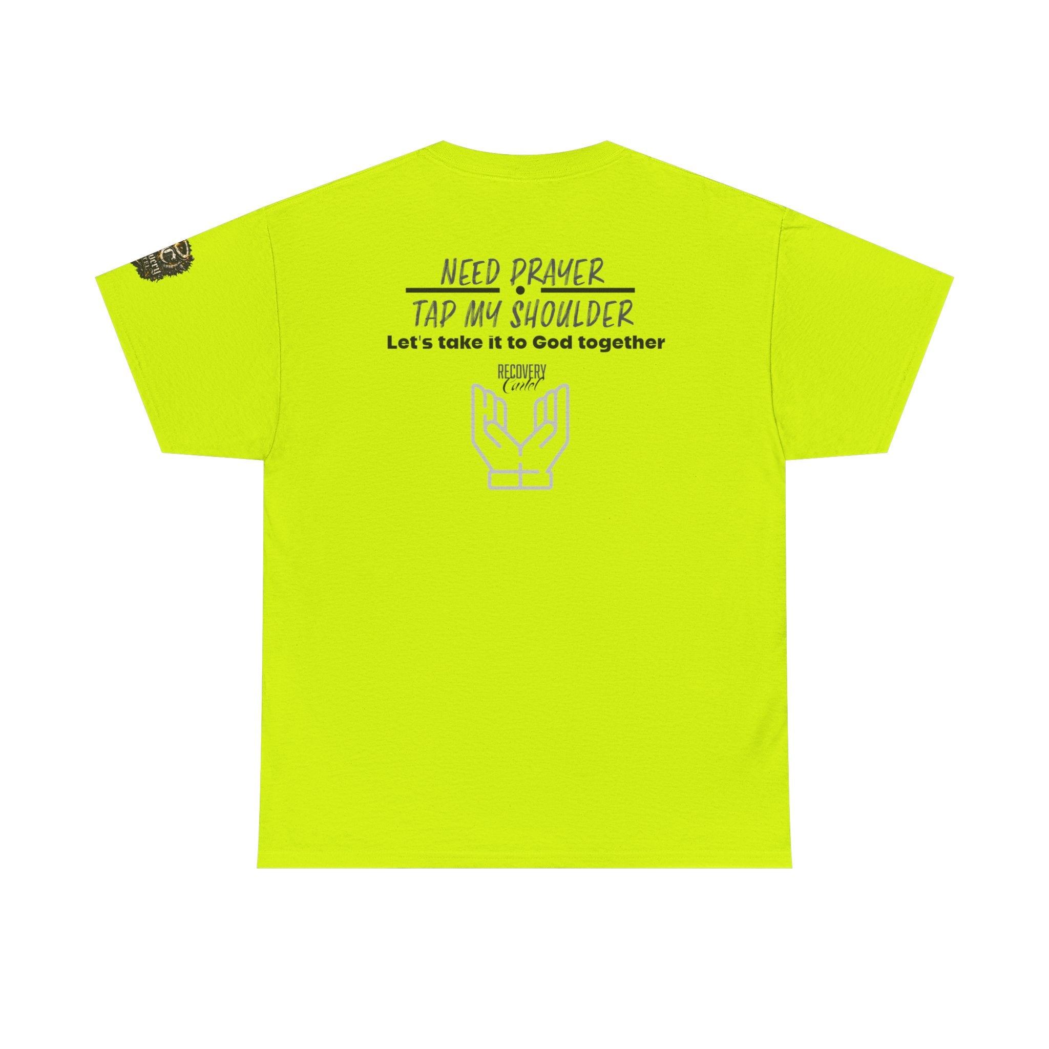 T-Shirt - Prayer Ministry  Need Prayer? Tap My Shoulder by Recovery Cartel