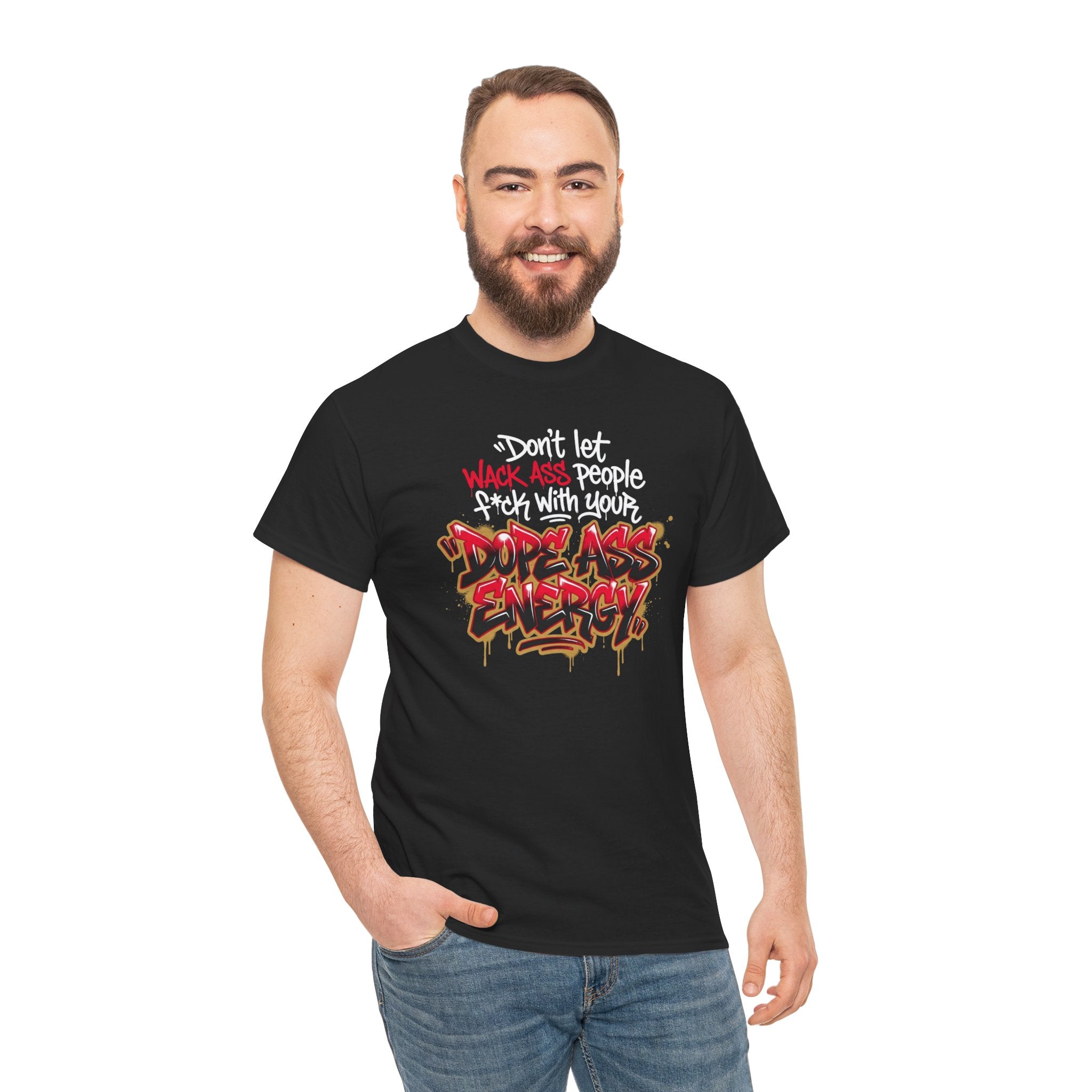 Don't Let Wack People F*ck With Your Dope Ass Energy Tee by Recovery Cartel