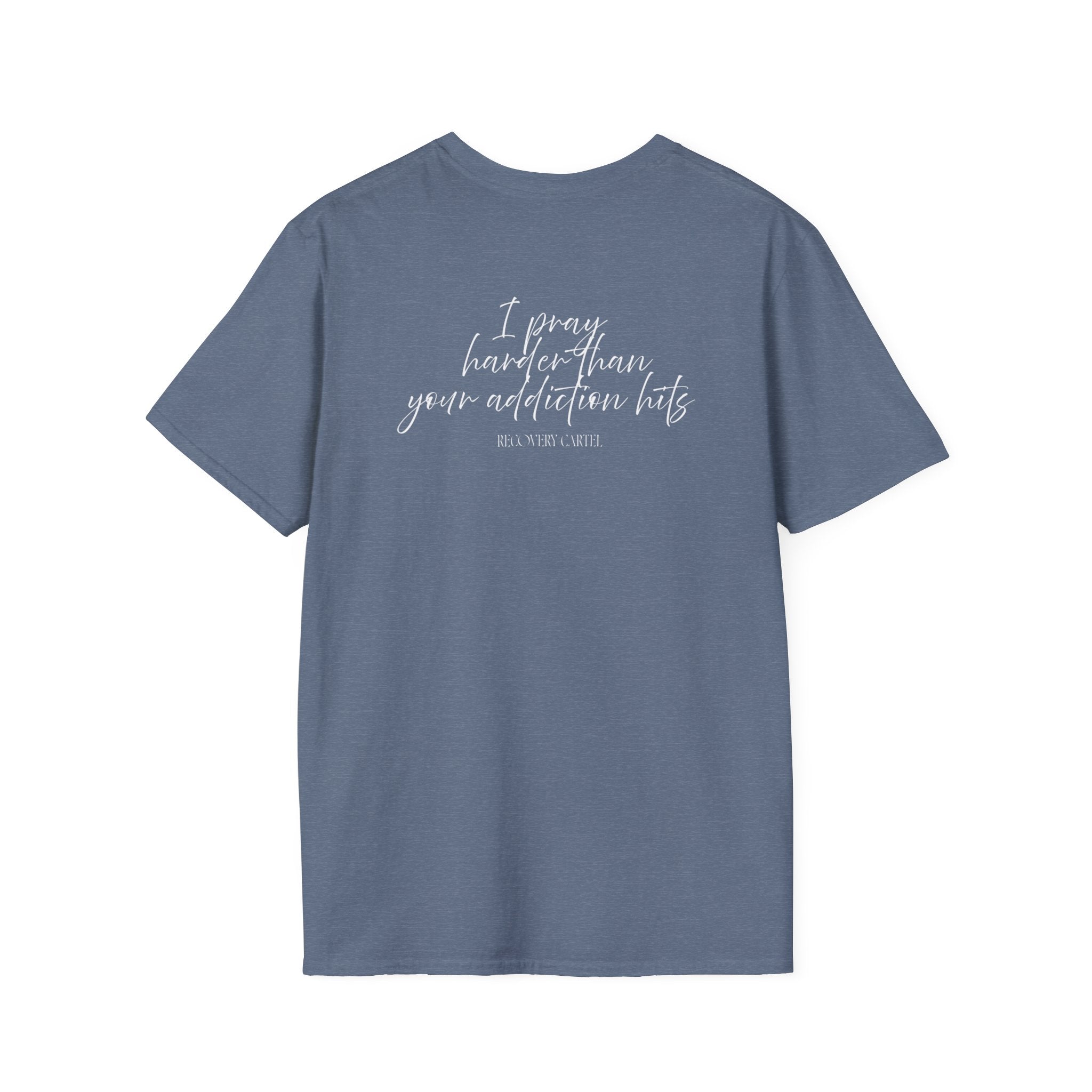 Cartel Mom Tee- I pray harder than your addiction hits