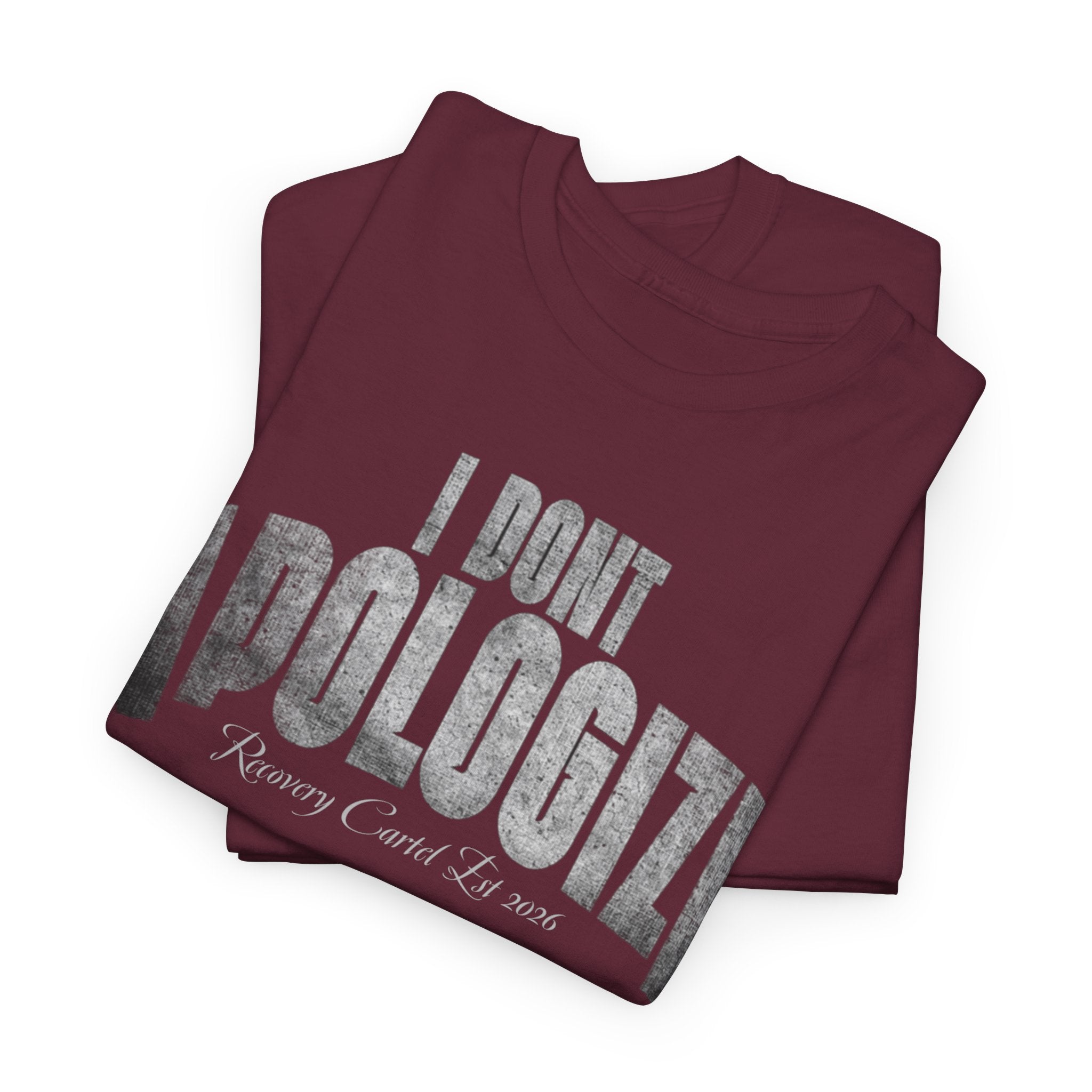 I Don’t Apologize Tee by Recovery Cartel