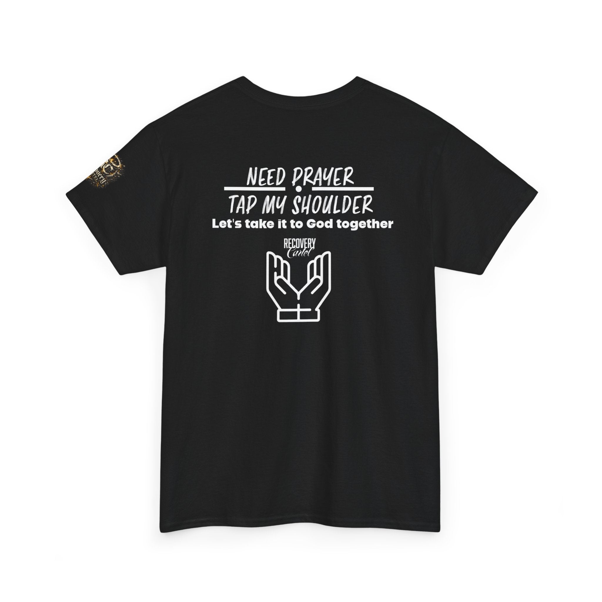 T-Shirt - Prayer Ministry  Need Prayer? Tap My Shoulder by Recovery Cartel