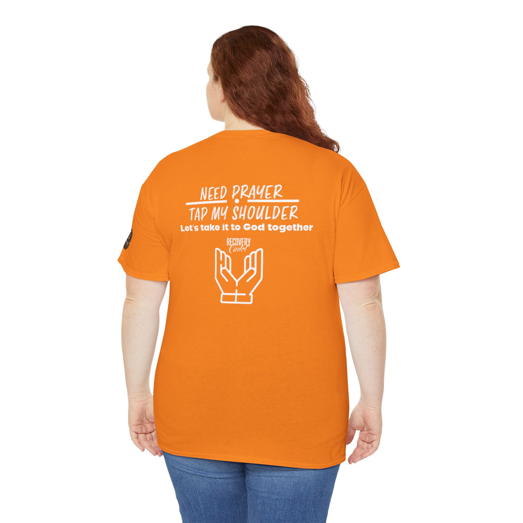 T-Shirt - Prayer Ministry  Need Prayer? Tap My Shoulder by Recovery Cartel