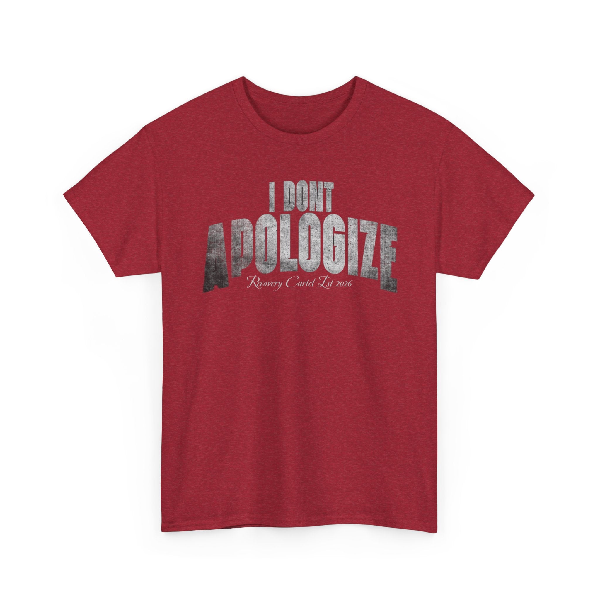 I Don’t Apologize Tee by Recovery Cartel
