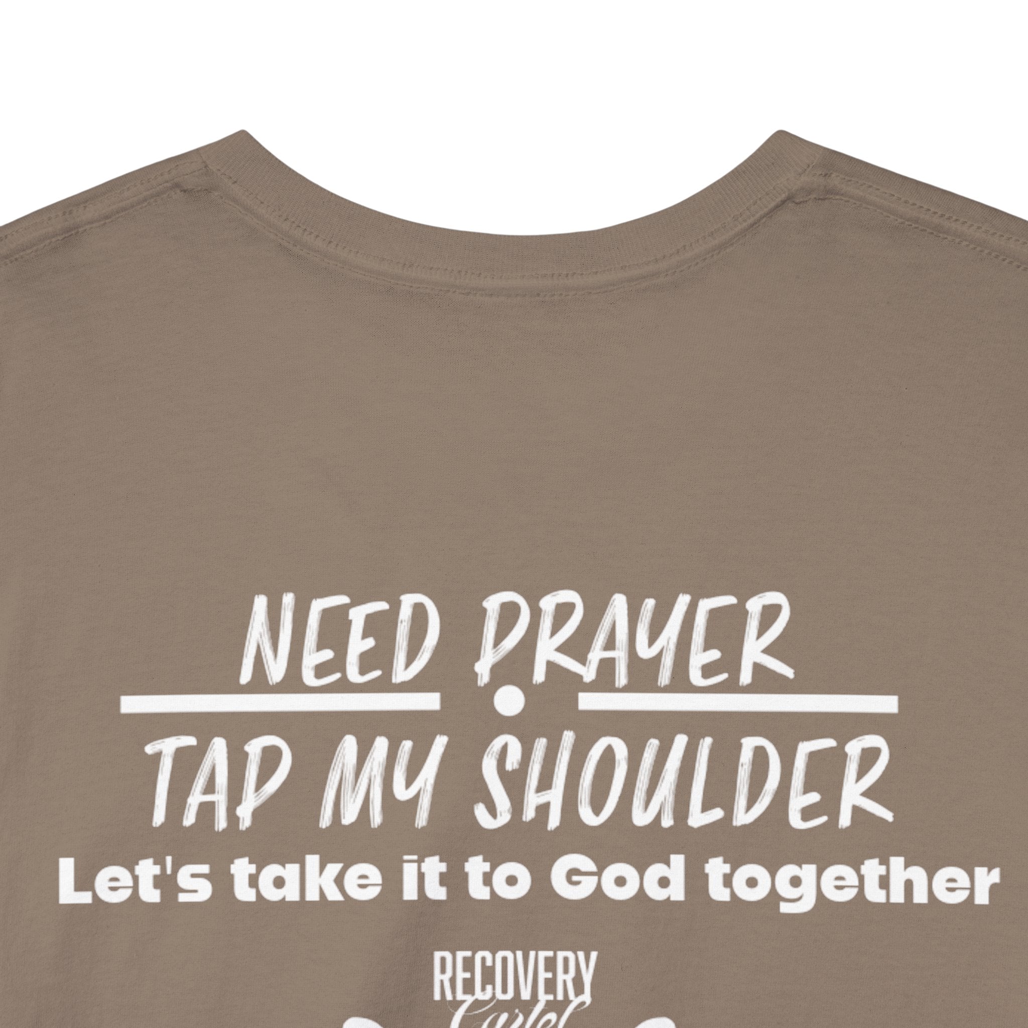 T-Shirt - Prayer Ministry  Need Prayer? Tap My Shoulder by Recovery Cartel