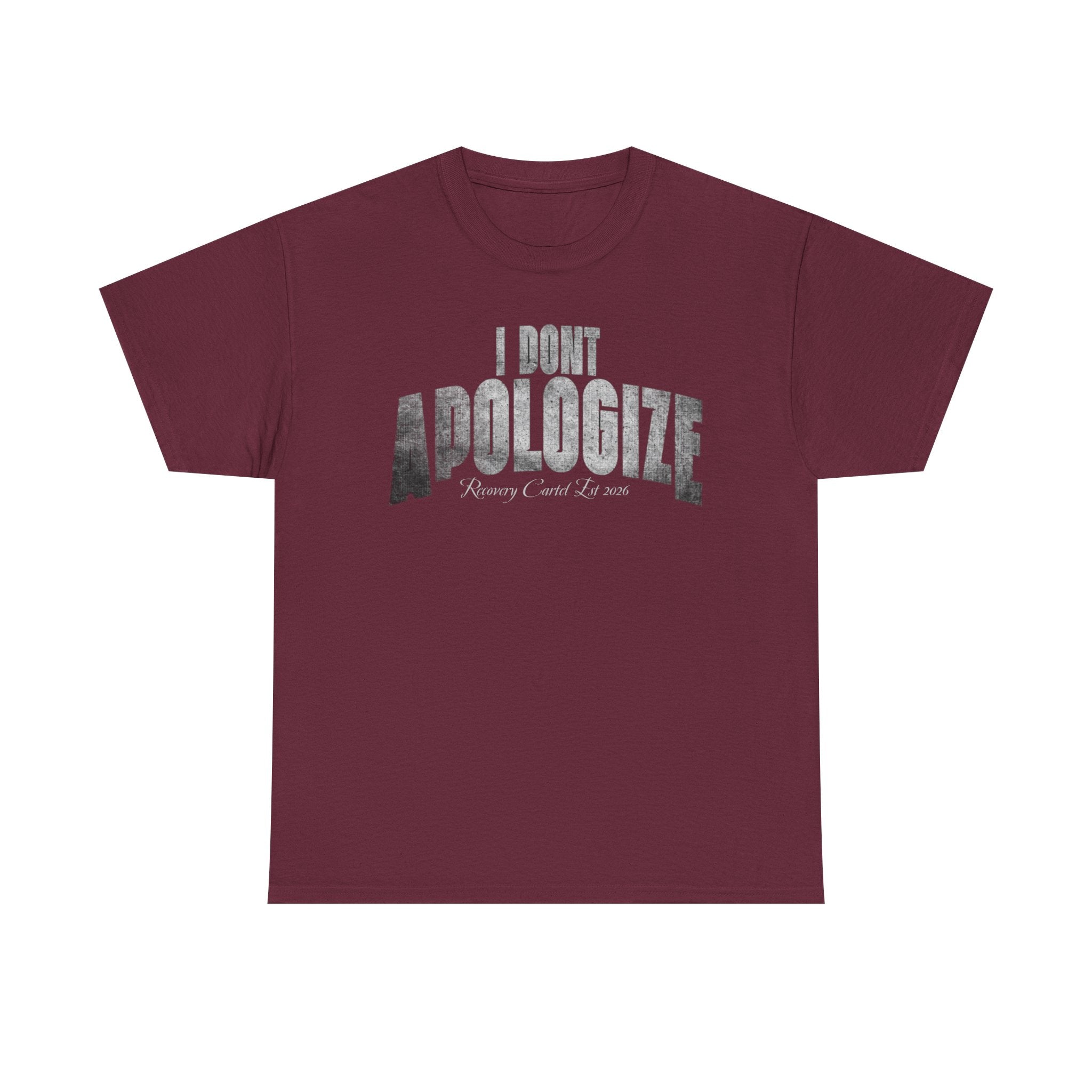 I Don’t Apologize Tee by Recovery Cartel