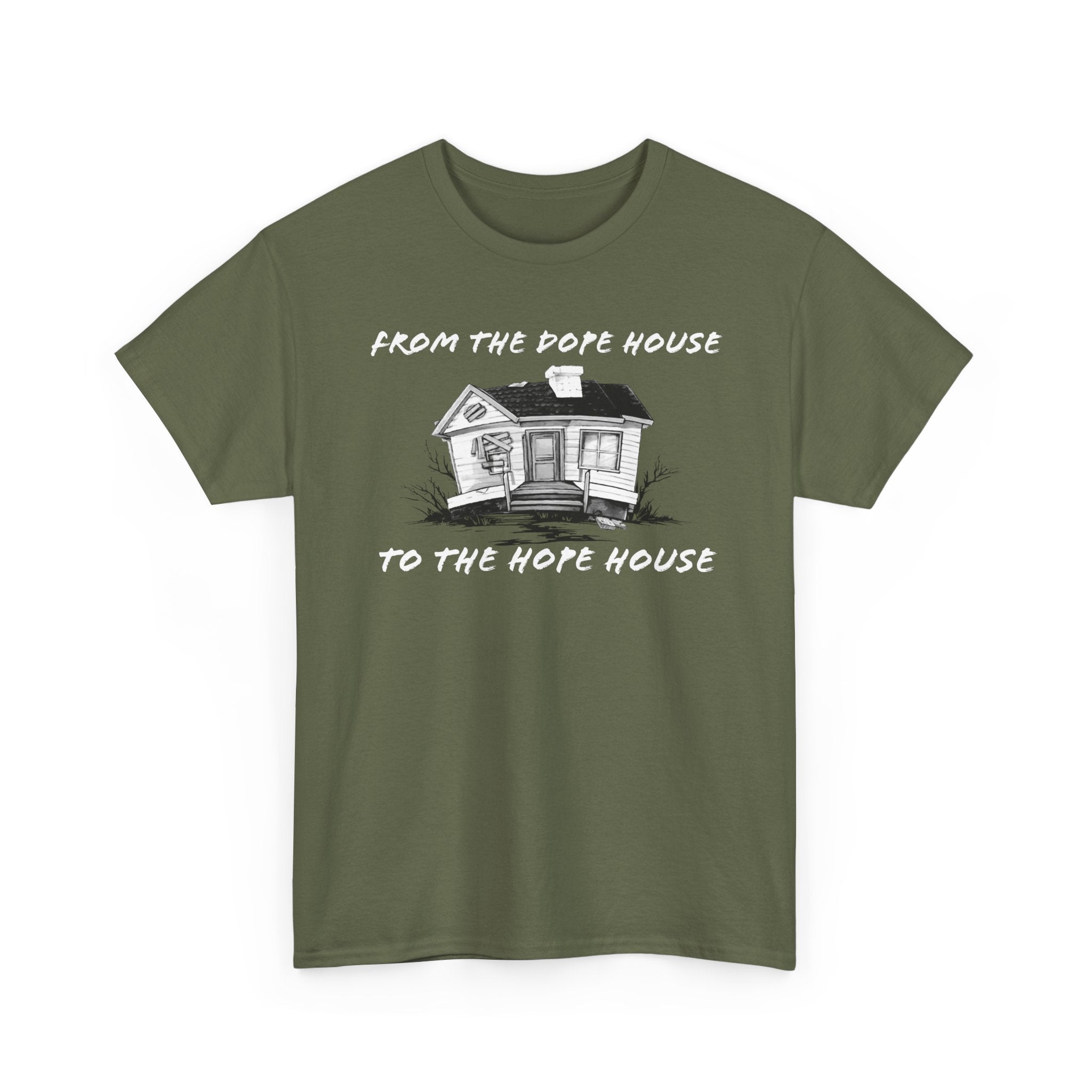 From the Dope House to The Hope House T Shirt from the Recovery Cartel