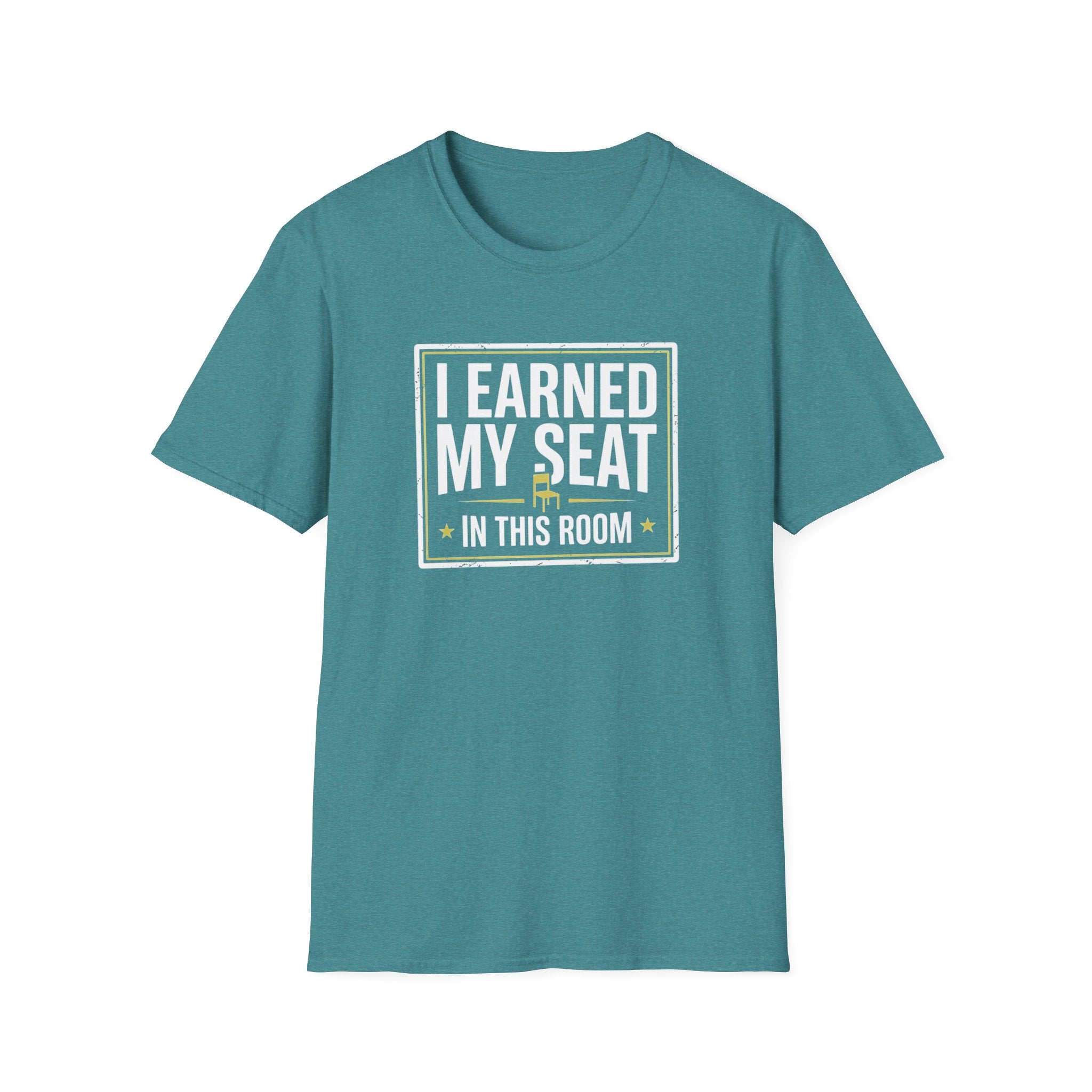 I Earned My Seat T-Shirt