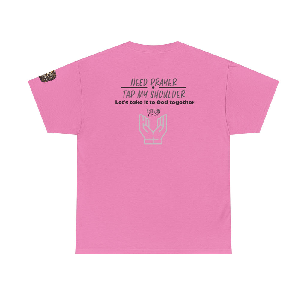 T-Shirt - Prayer Ministry  Need Prayer? Tap My Shoulder by Recovery Cartel