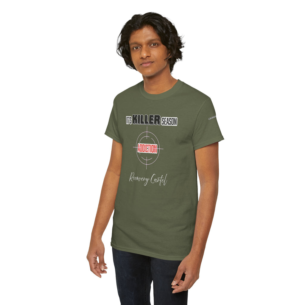 Killer Season- Tshirt for Addiction/Recovery
