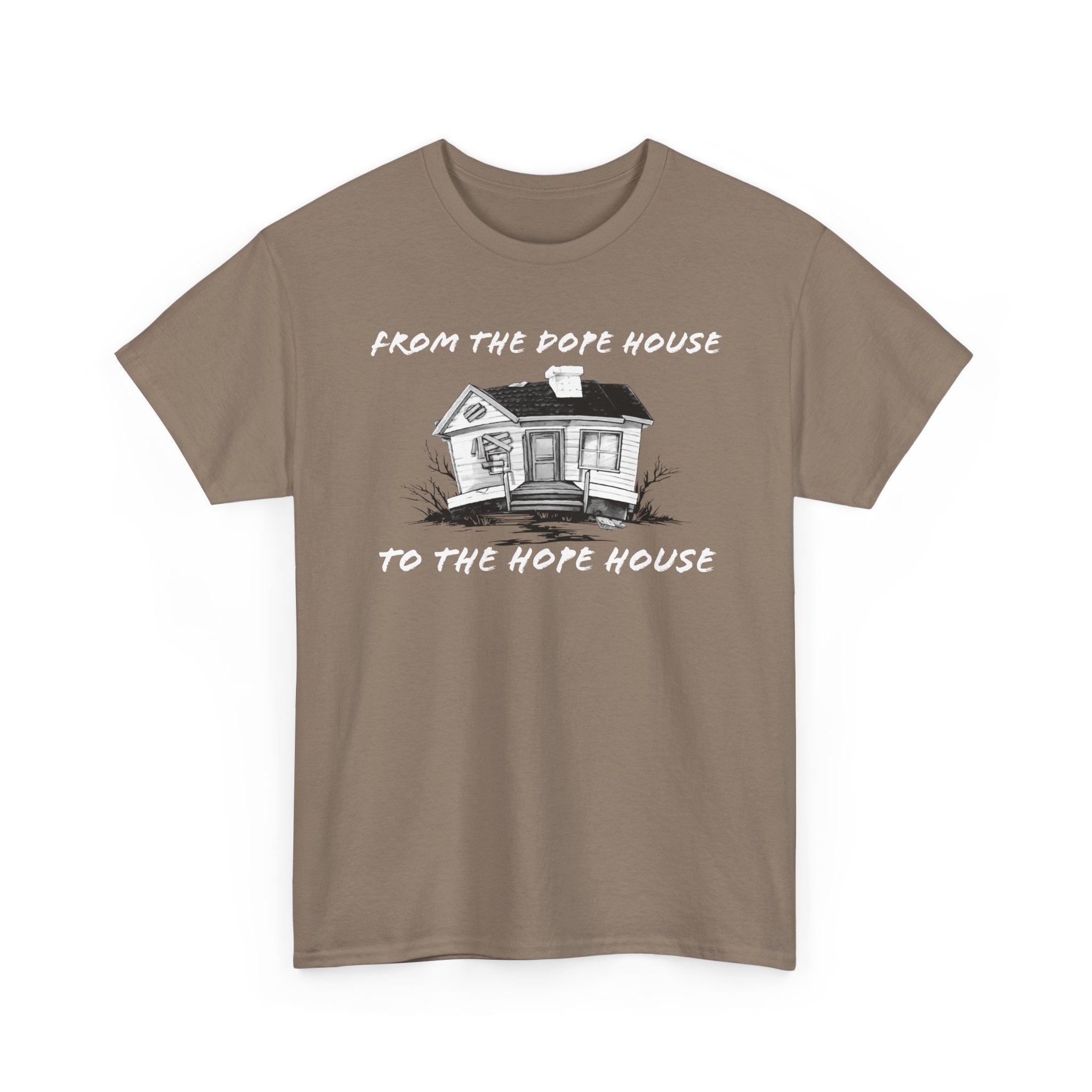 From the Dope House to The Hope House T Shirt from the Recovery Cartel