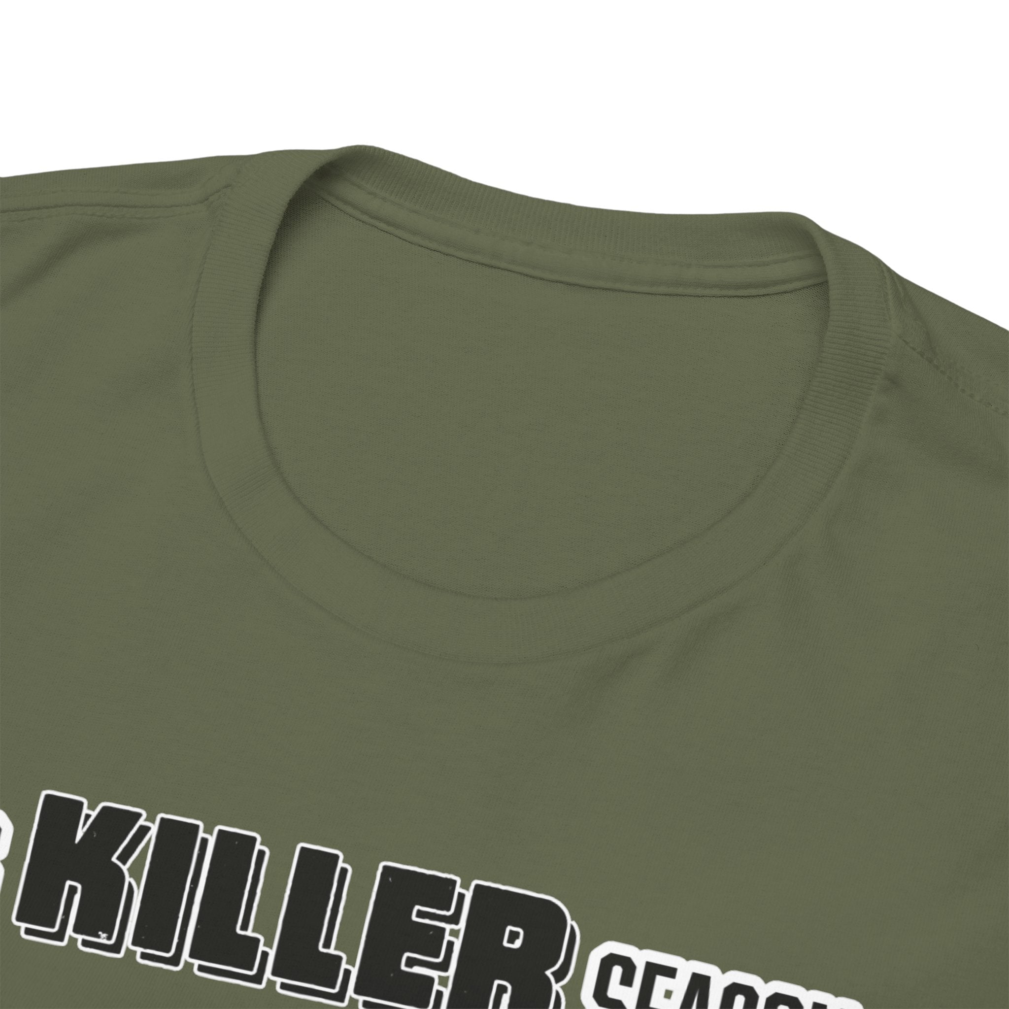 Killer Season- Tshirt for Addiction/Recovery