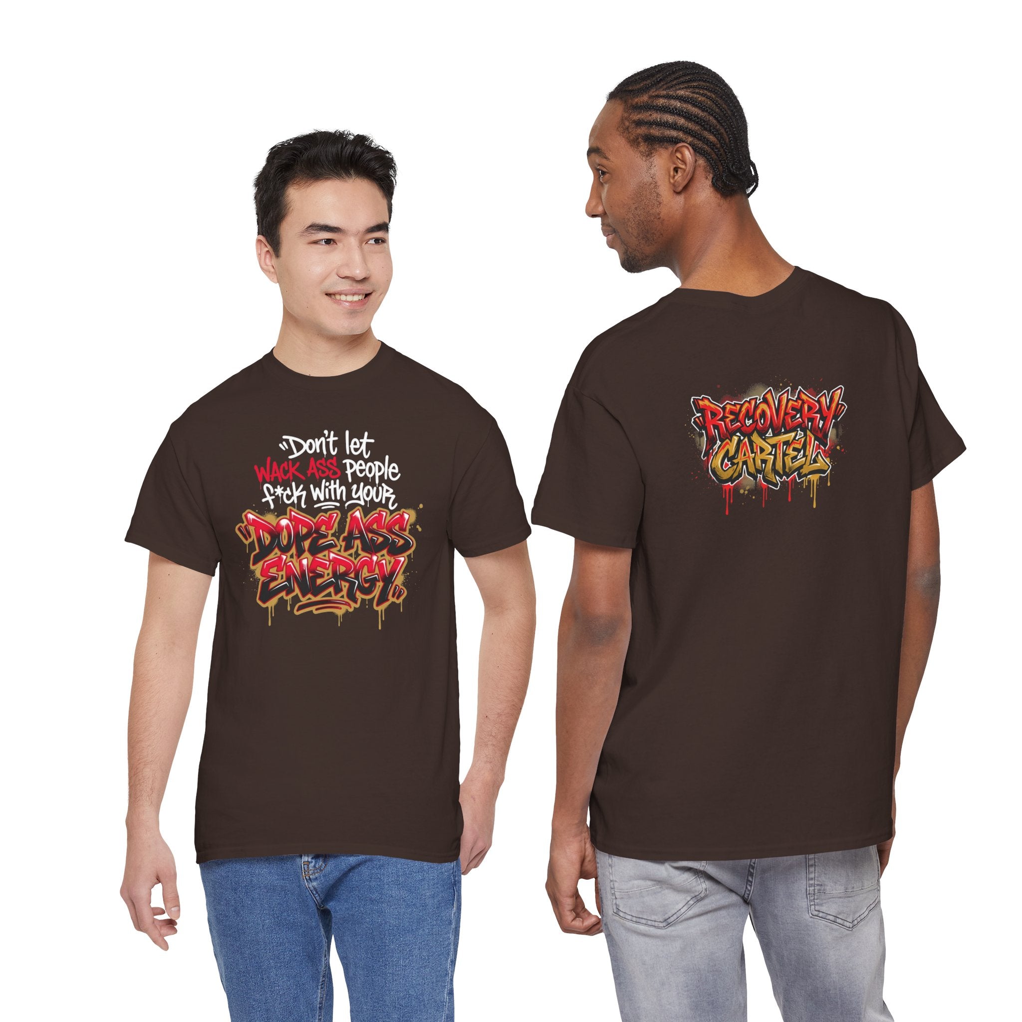 Don't Let Wack People F*ck With Your Dope Ass Energy Tee by Recovery Cartel
