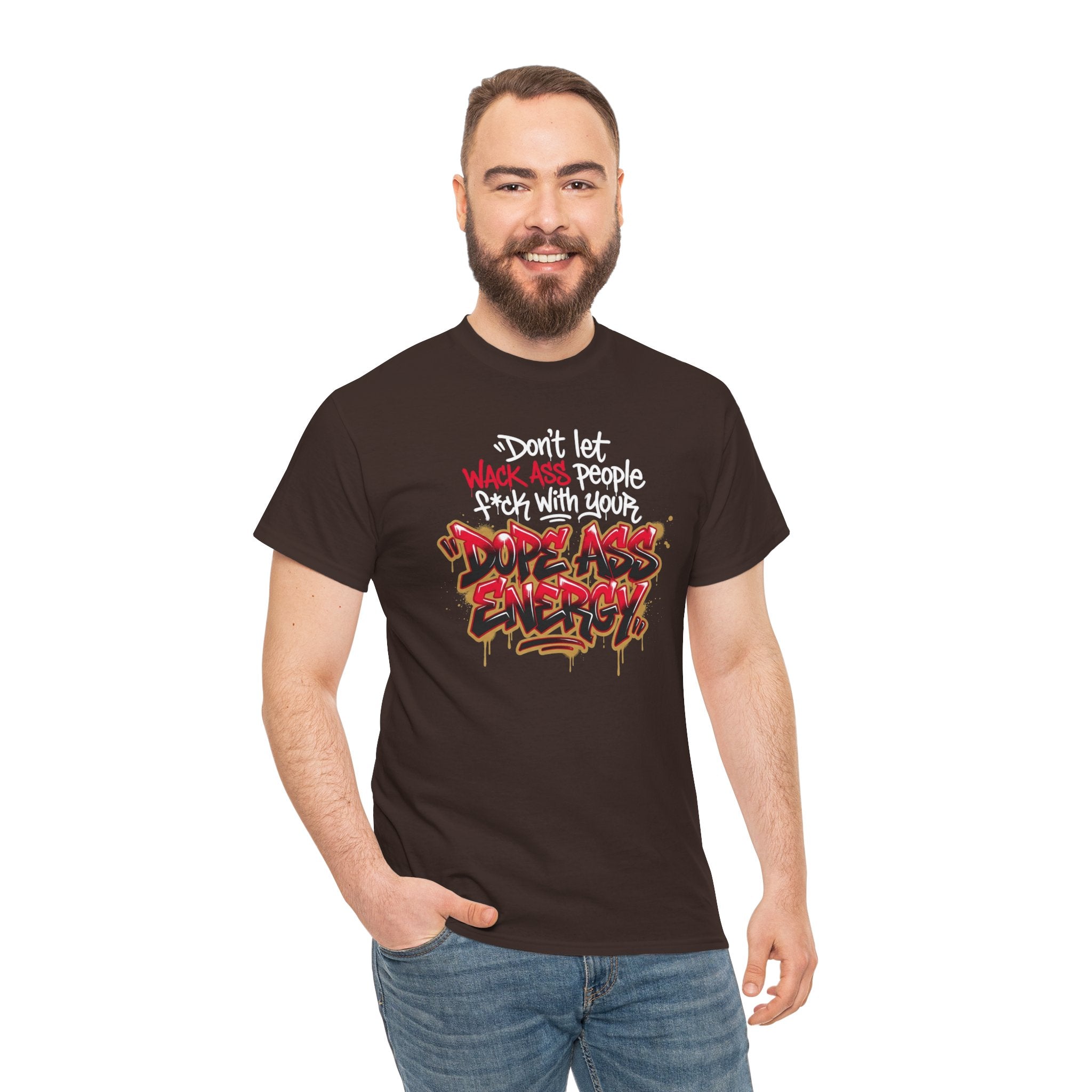 Don't Let Wack People F*ck With Your Dope Ass Energy Tee by Recovery Cartel