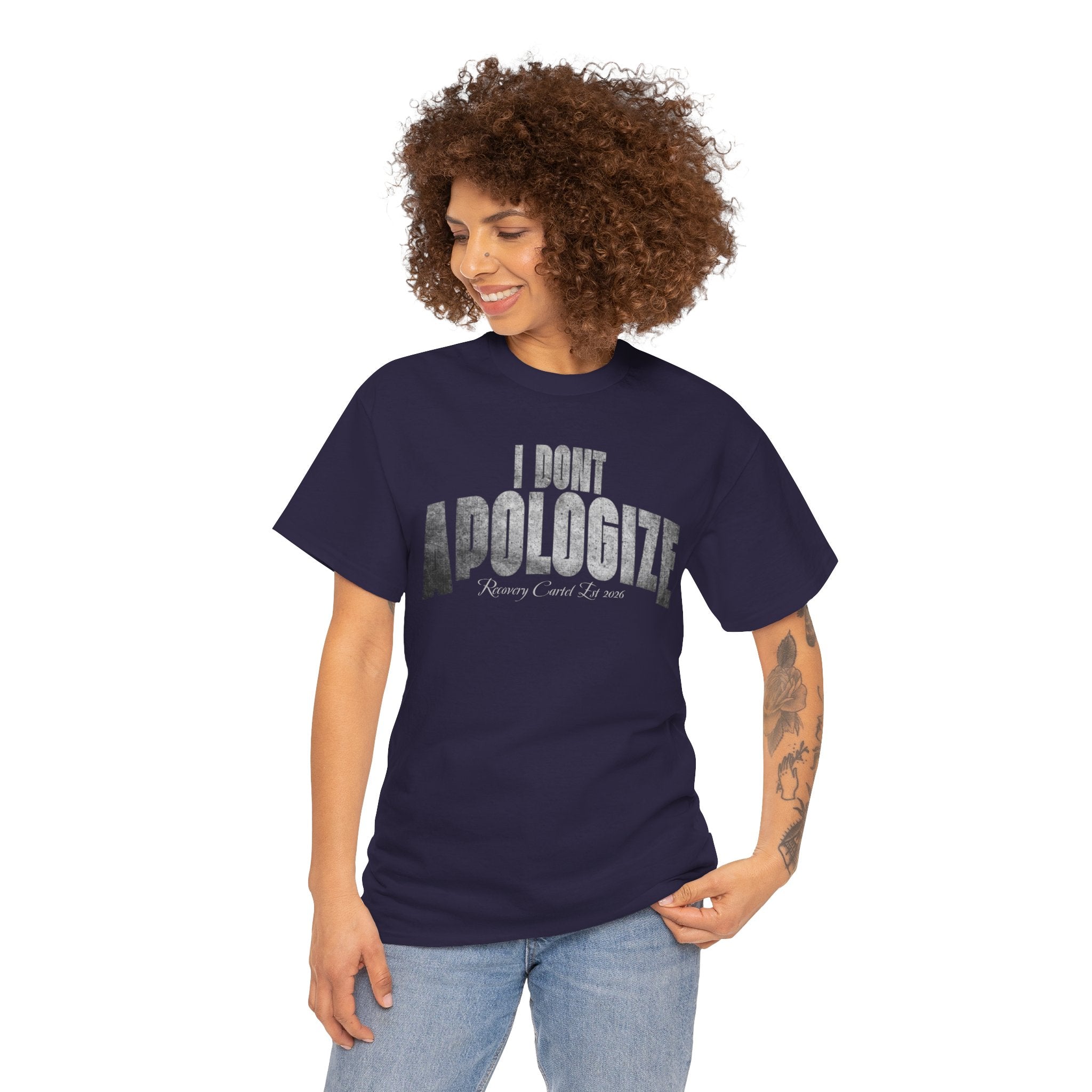 I Don’t Apologize Tee by Recovery Cartel
