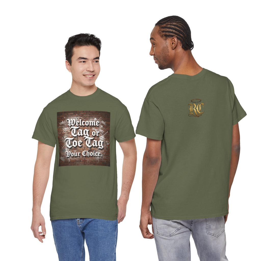 Welcome Tag or Toe Tag, Your Choice T Shirt by Recovery Cartel
