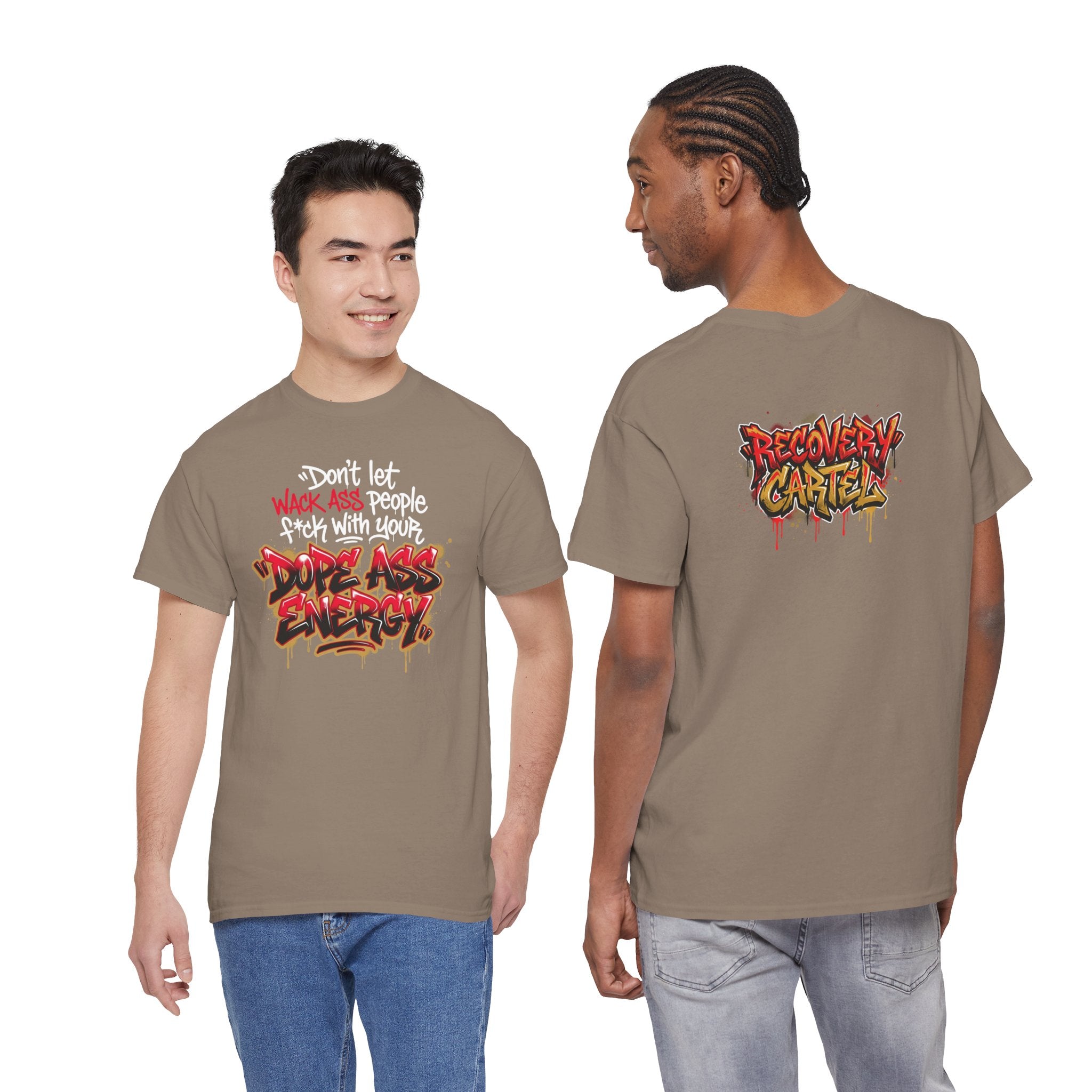 Don't Let Wack People F*ck With Your Dope Ass Energy Tee by Recovery Cartel