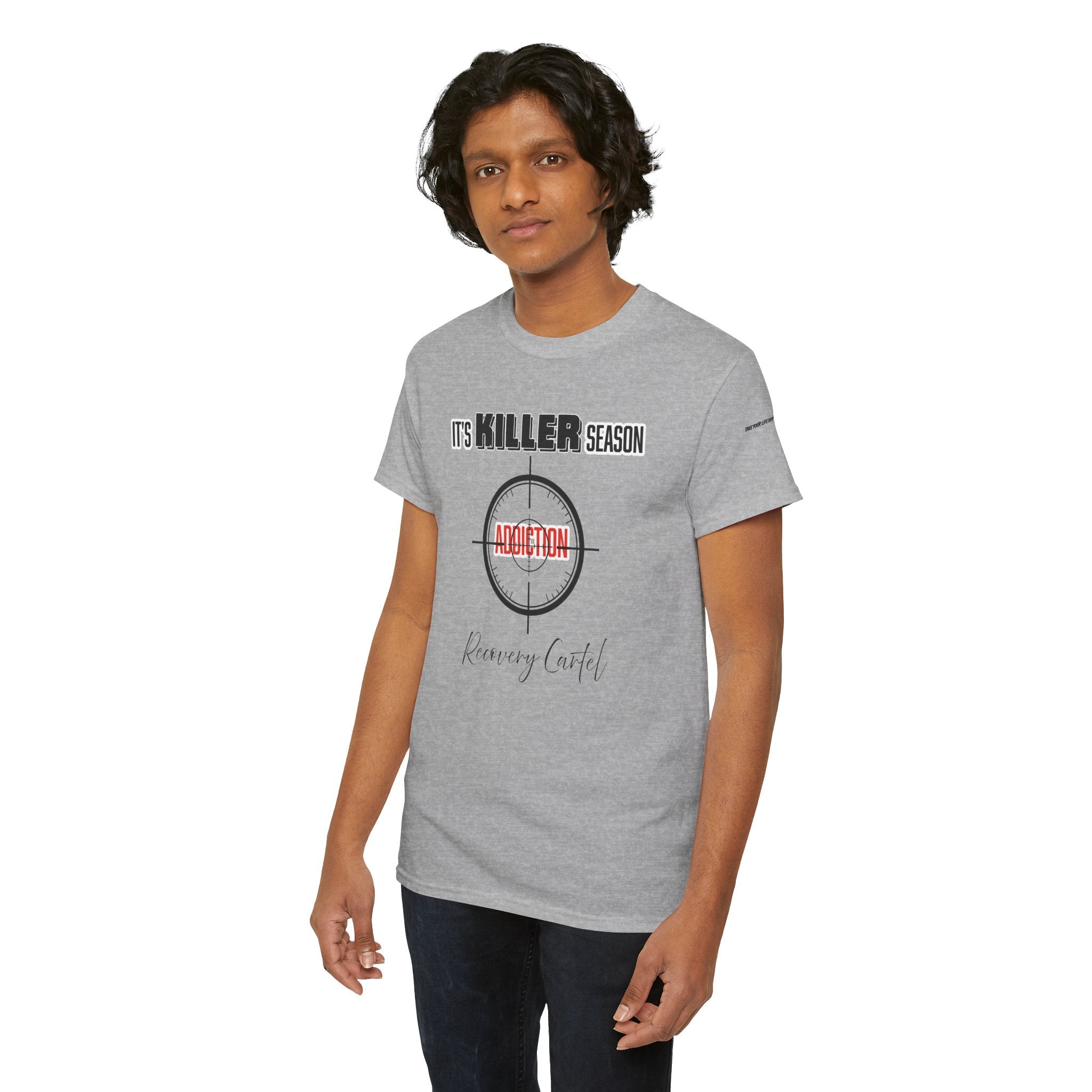 Killer Season- Tshirt for Addiction/Recovery