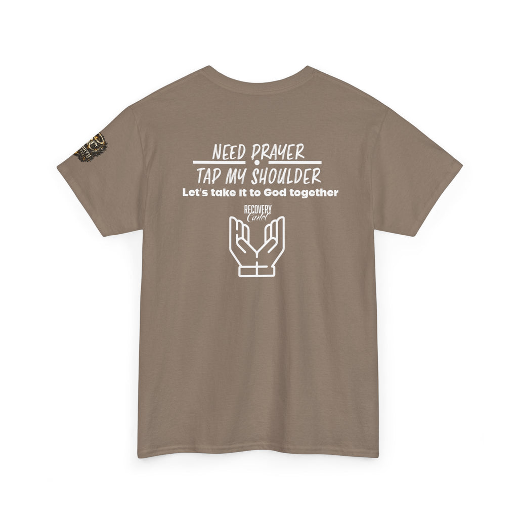 T-Shirt - Prayer Ministry  Need Prayer? Tap My Shoulder by Recovery Cartel